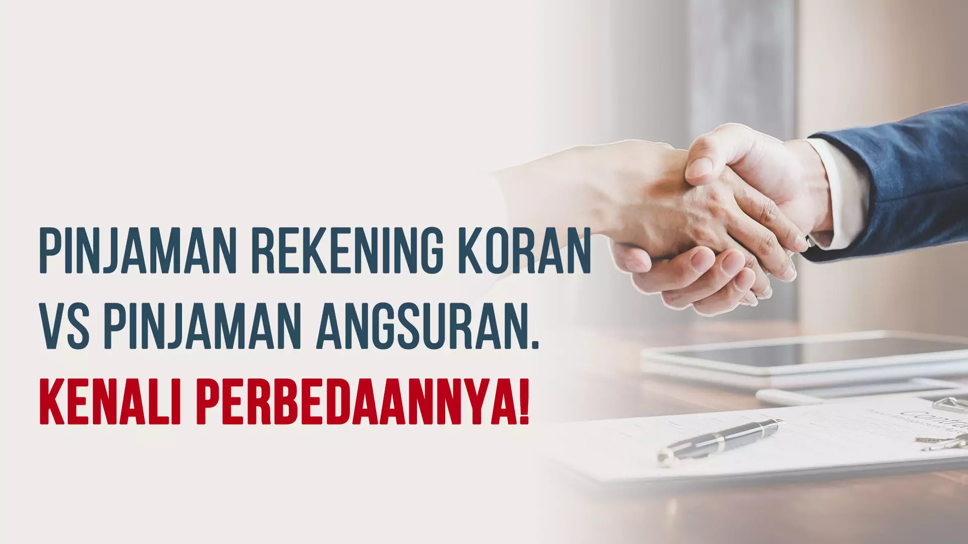 Perbedaan Pinjaman Angsuran dan Pinjaman Rekening Koran