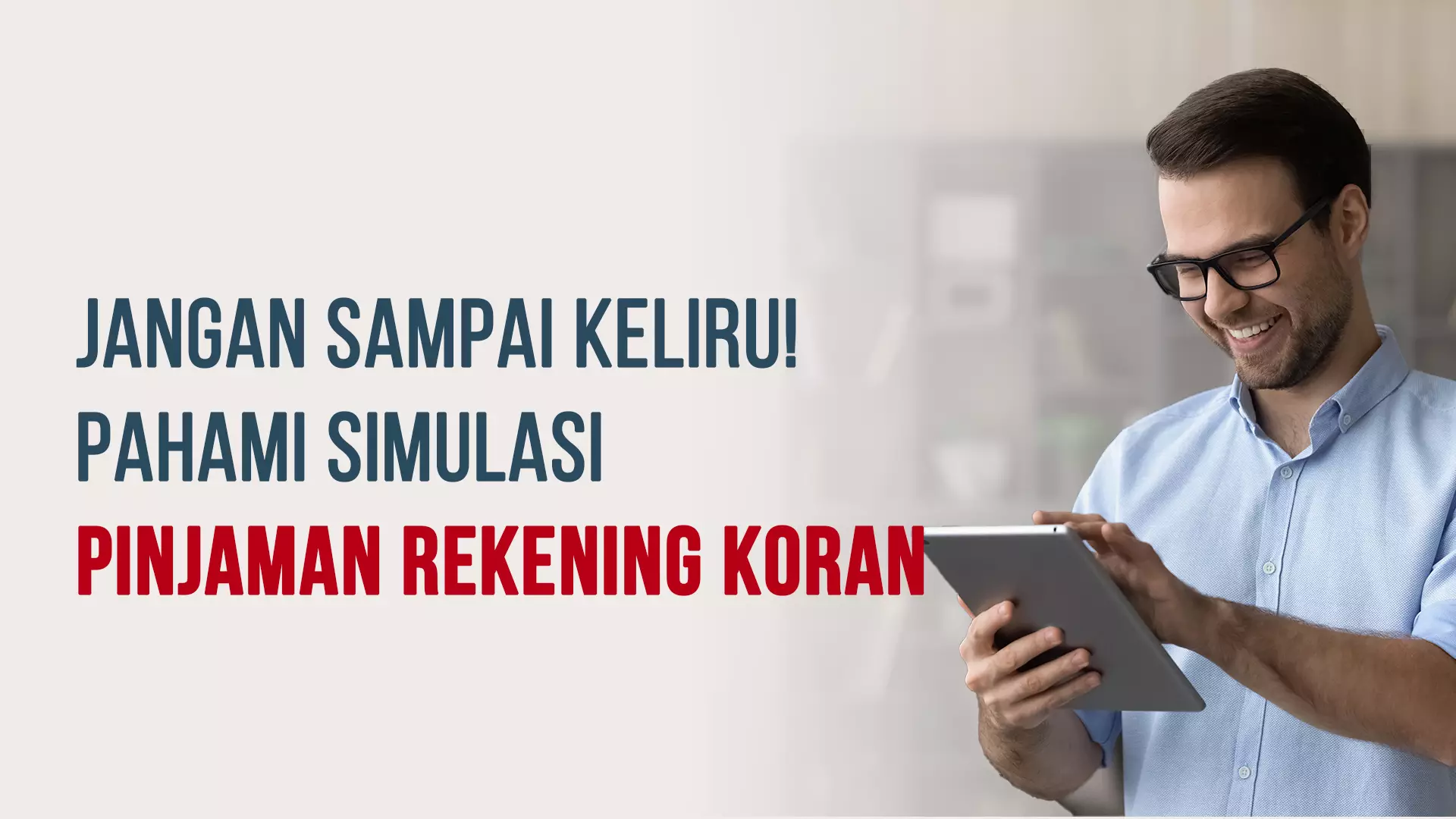 Kenali Simulasi Pinjaman Rekening Koran