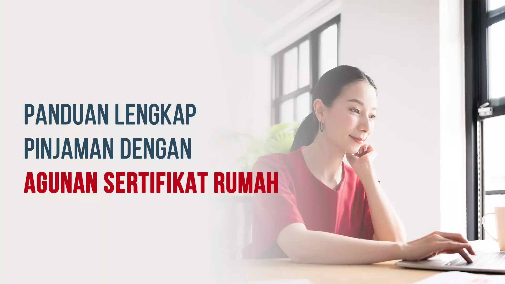 Pinjaman dengan Agunan Sertifikat Rumah - PDaja.com by Bank Sahabat Sampoerna