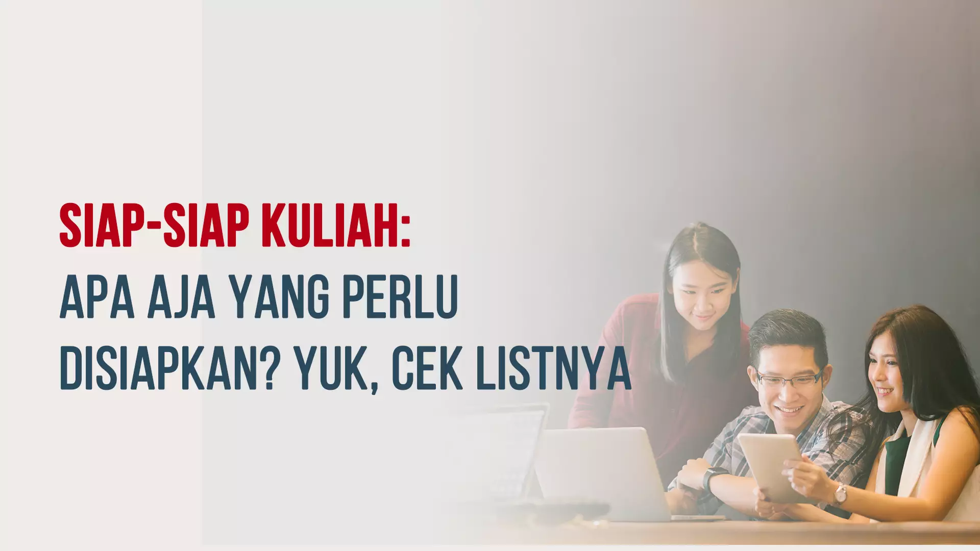 Persiapan Kuliah: Apa Aja yang Perlu Dipersiapkan Biar Lancar?