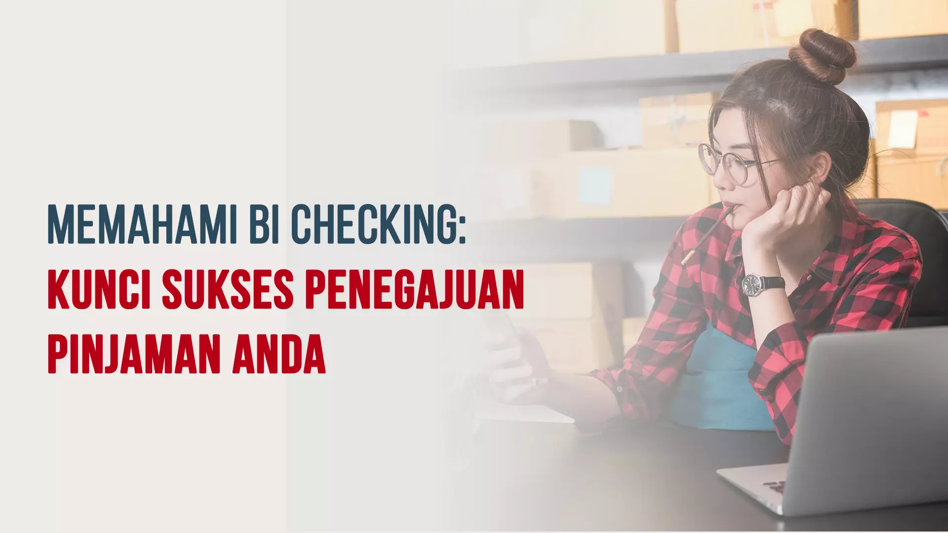 Memahami BI Checking: Kunci Sukses Pengajuan Pinjaman | PDaja.com