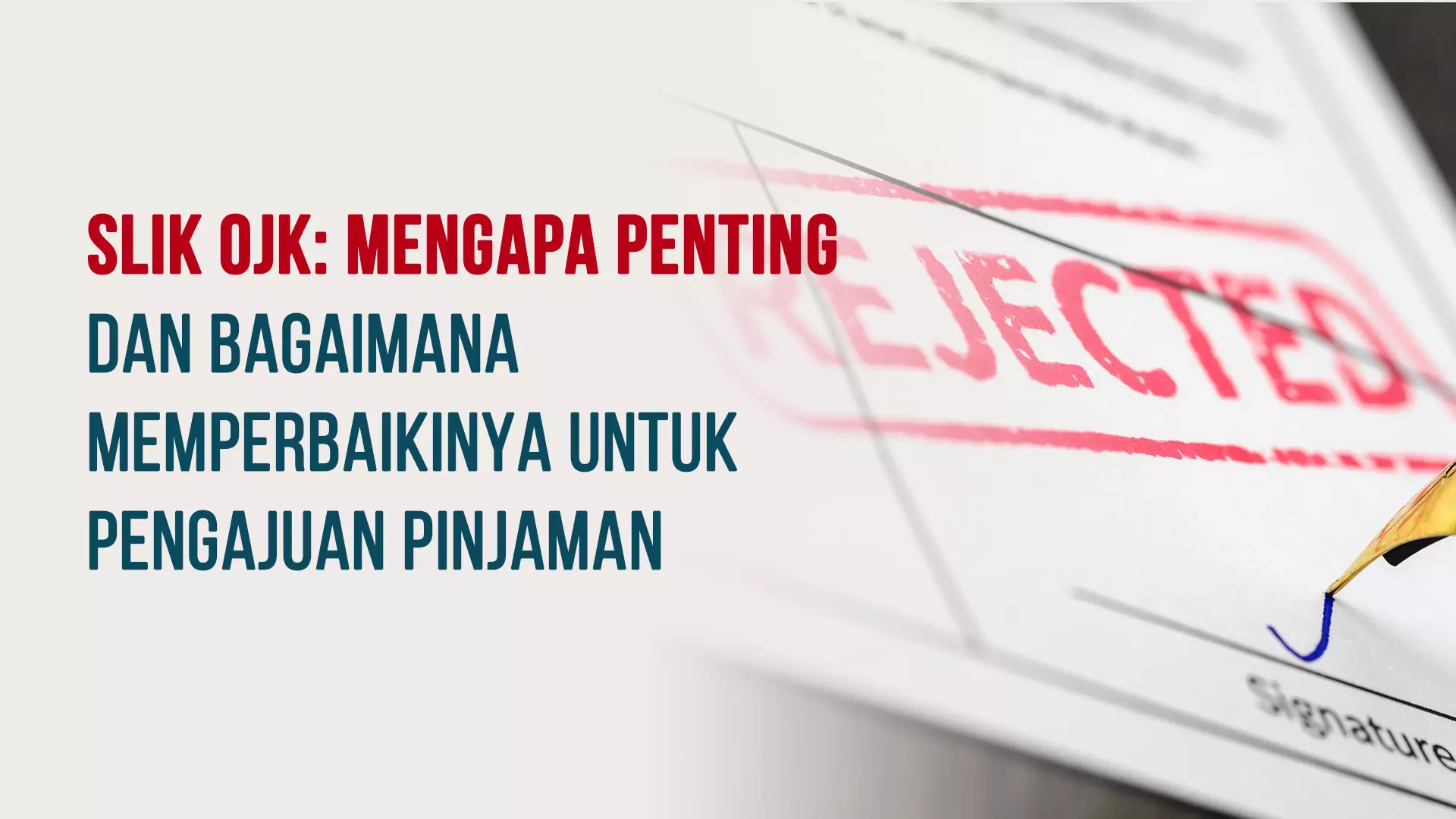 SLIK OJK: Panduan Memperbaiki Laporan untuk Pinjaman Sukses