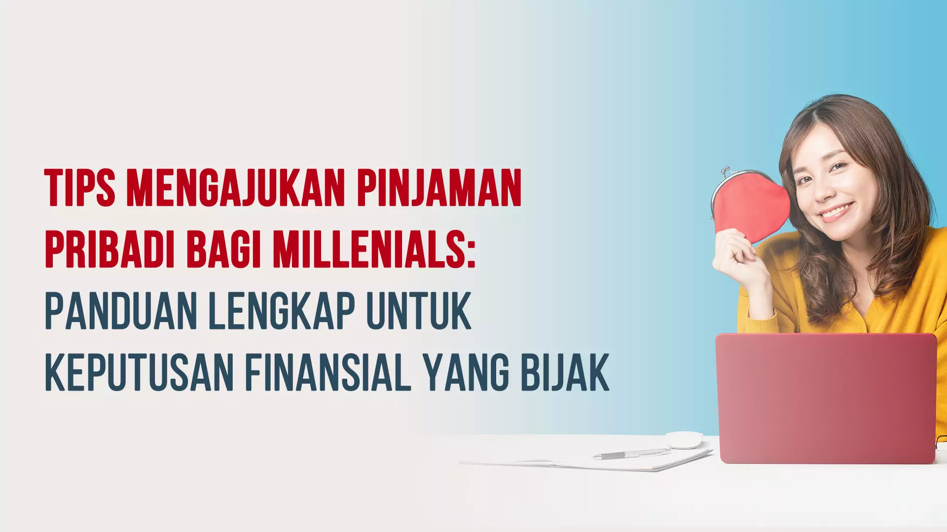 Tips Mengajukan Pinjaman Pribadi Bagi Millenials: Panduan Lengkap untuk Keputusan Finansial yang Bijak