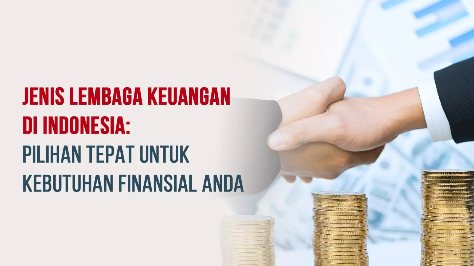 Jenis Lembaga Keuangan di Indonesia: Pilihan Tepat untuk Kebutuhan Finansial Anda