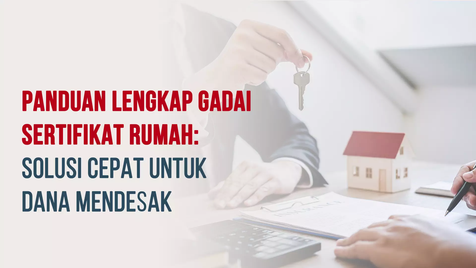 Panduan Lengkap Gadai Sertifikat Rumah: Solusi Cepat untuk Dana Mendesak