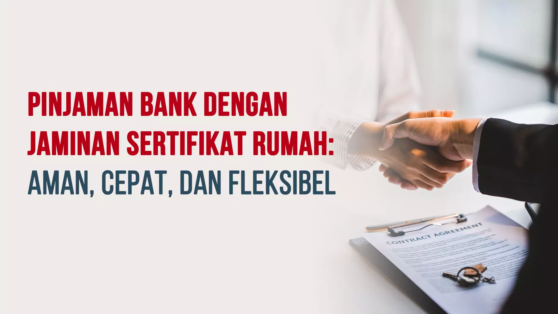 Pinjaman Bank dengan Jaminan Sertifikat Rumah: Aman, Cepat, dan Fleksibel