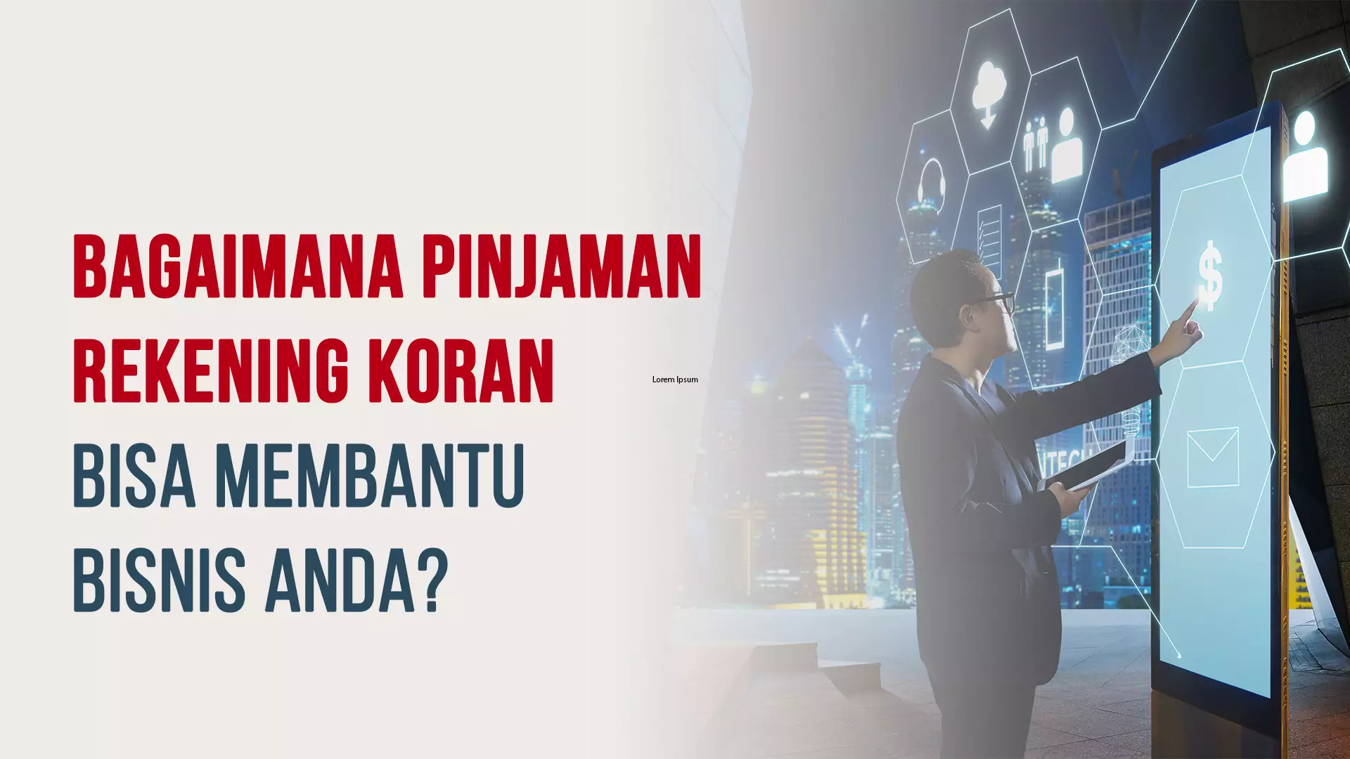 Bagaimana Pinjaman Rekening Koran Membantu Bisnis Anda?