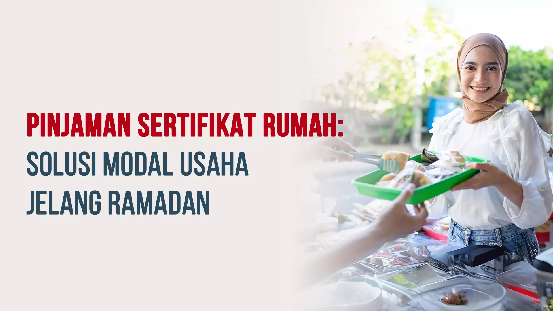 Pinjaman Sertifikat Rumah: Solusi Modal Usaha Jelang Ramadan