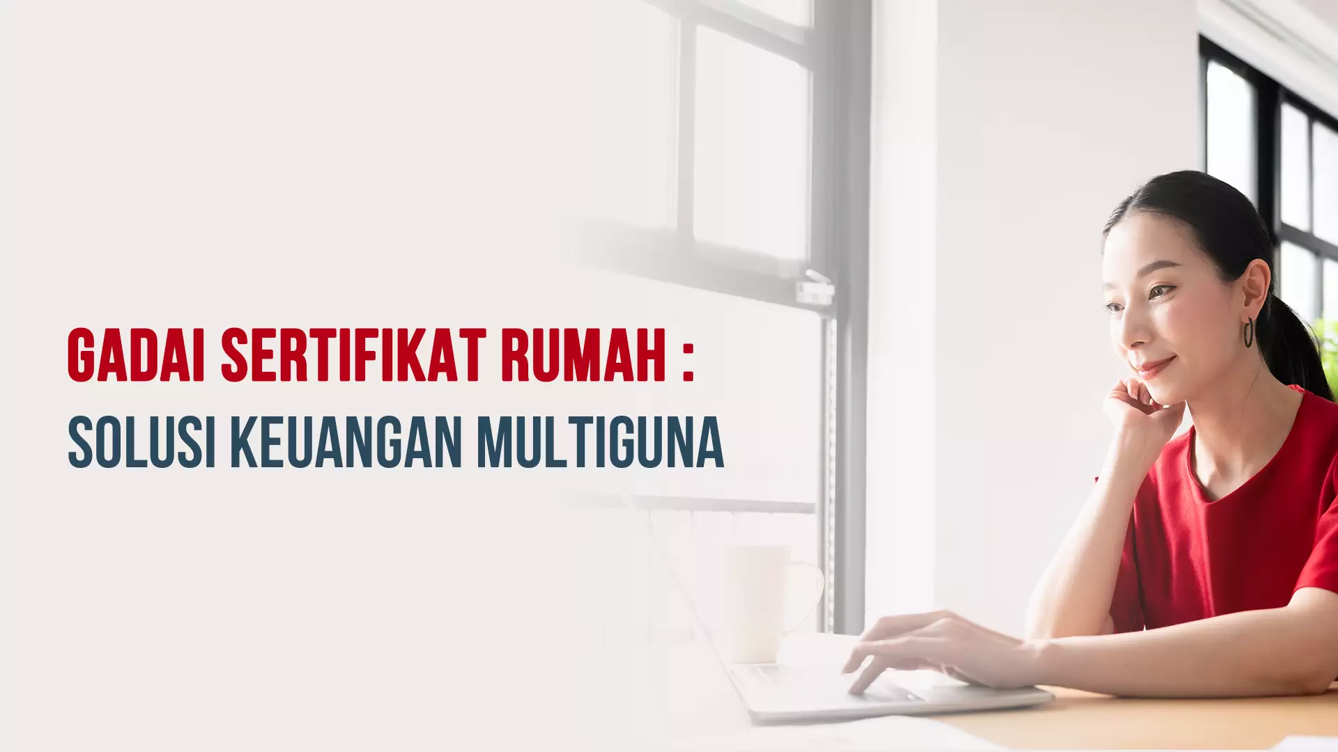 Gadai Sertifikat Rumah : Solusi Keuangan Multiguna