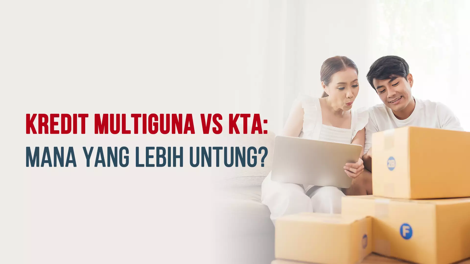 Kredit Multiguna vs KTA: Mana yang Lebih Untung?