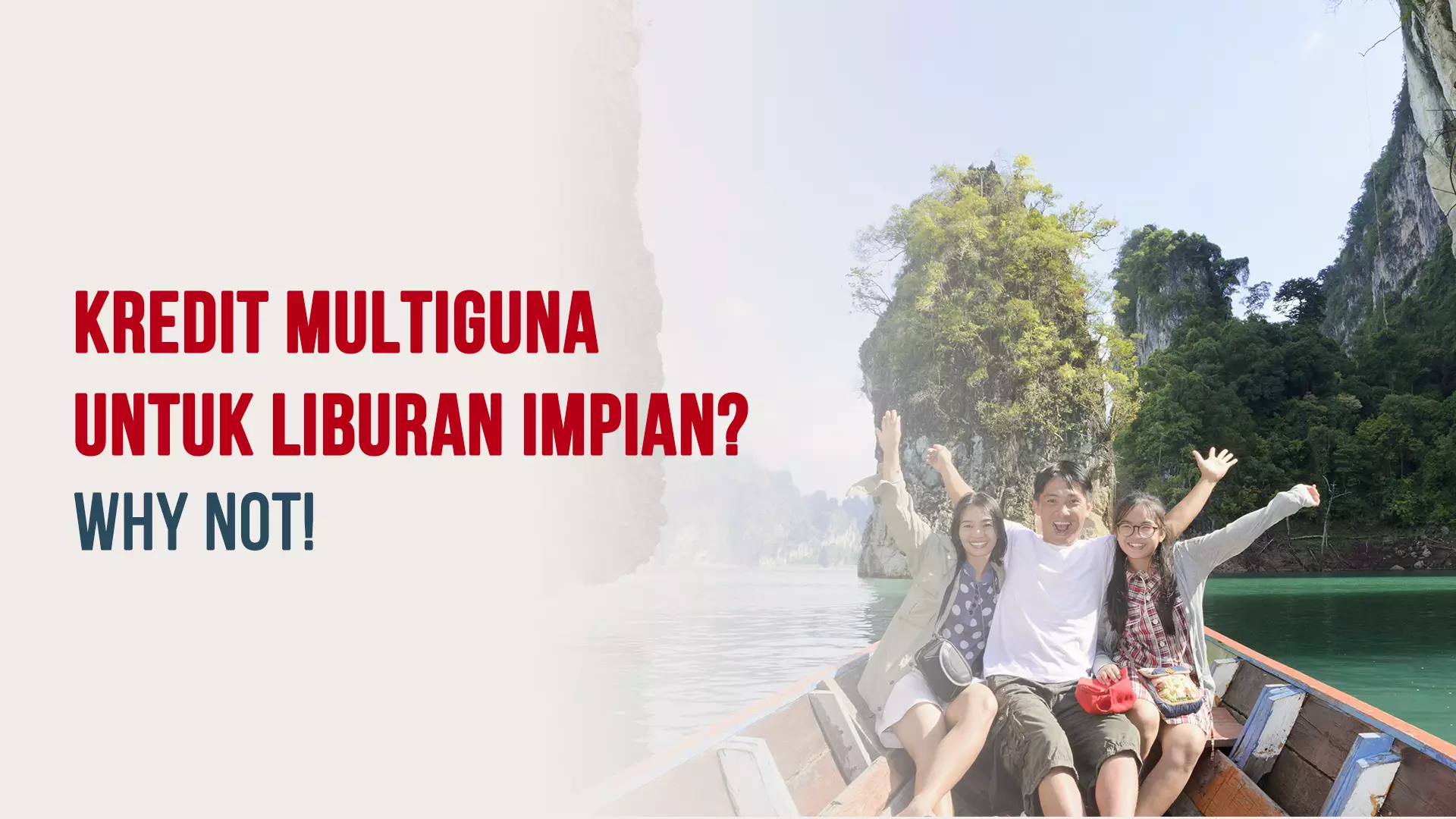 Kredit Multiguna untuk Liburan Impian? Why Not!