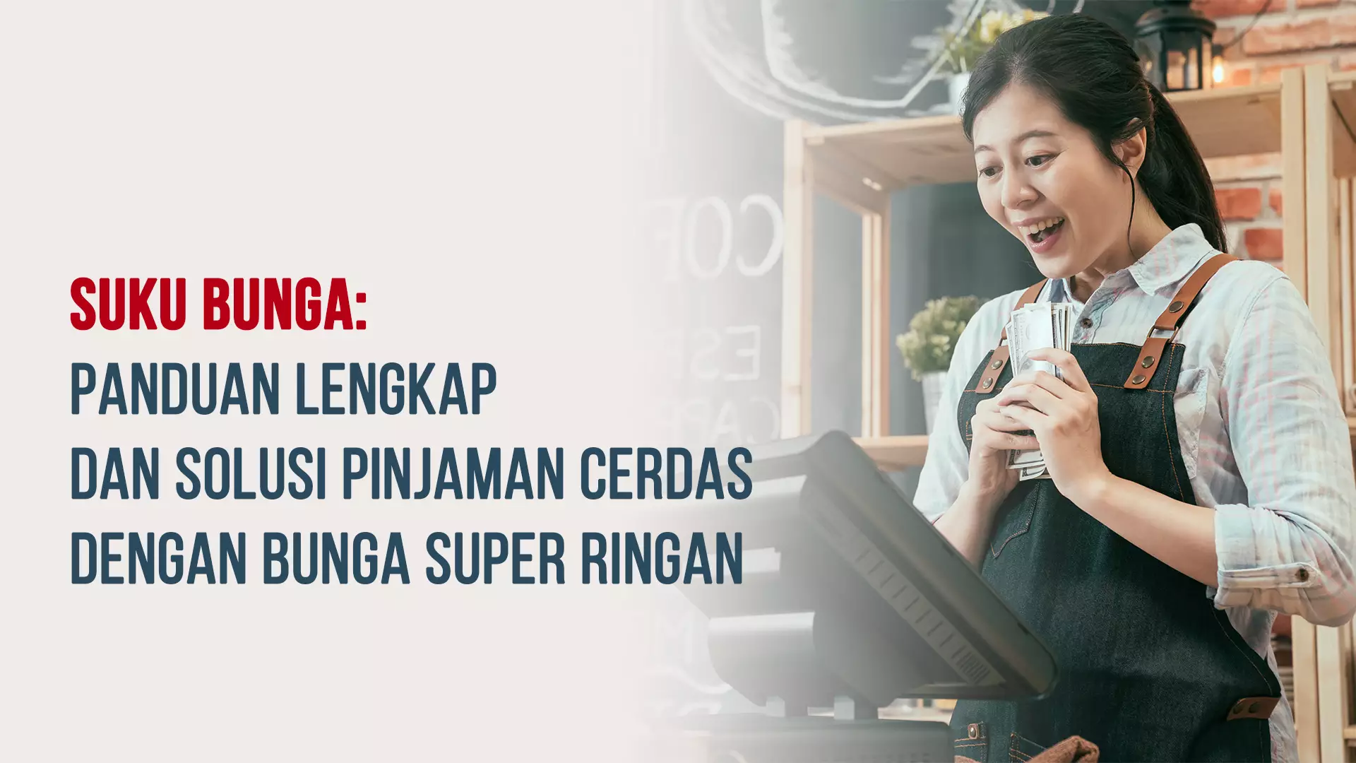 Suku Bunga: Panduan Lengkap & Solusi Pinjaman Cerdas dengan Bunga Super Ringan