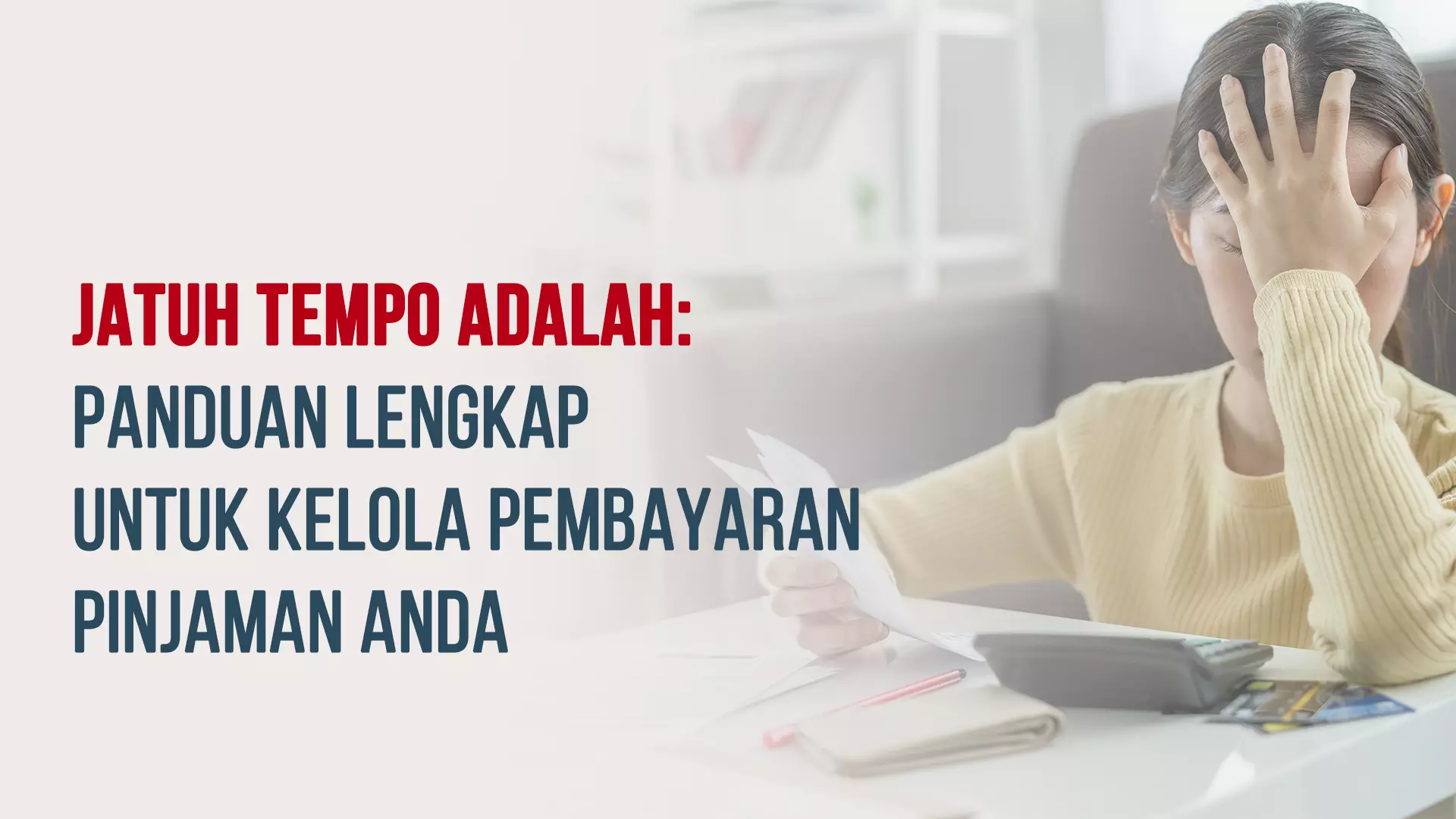 Jatuh Tempo Adalah: Panduan Lengkap untuk Kelola Pembayaran Pinjaman Anda