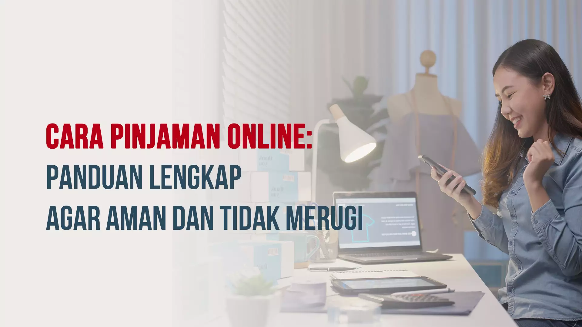 Cara Pinjaman Online: Panduan Lengkap Agar Aman dan Tidak Merugi