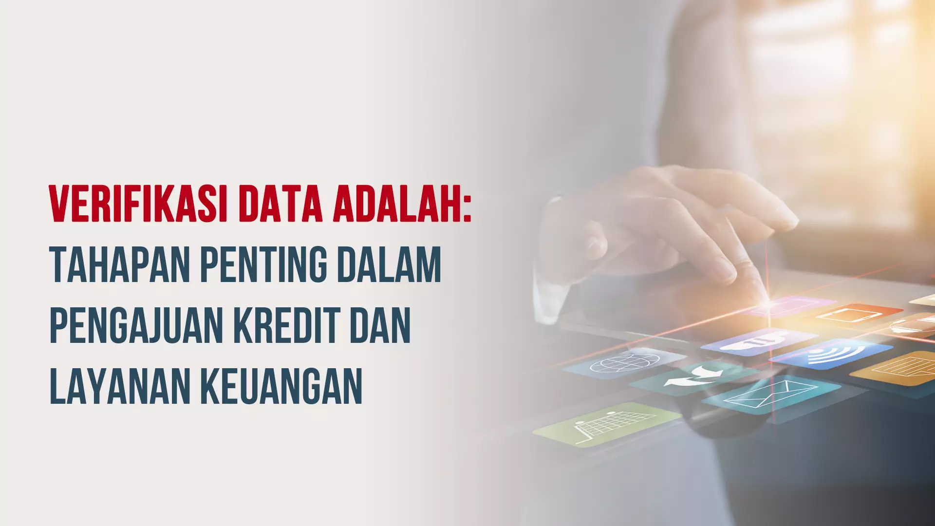 Verifikasi Data Adalah Tahapan Vital dalam Pinjaman: Ini Penjelasan dan Prosesnya