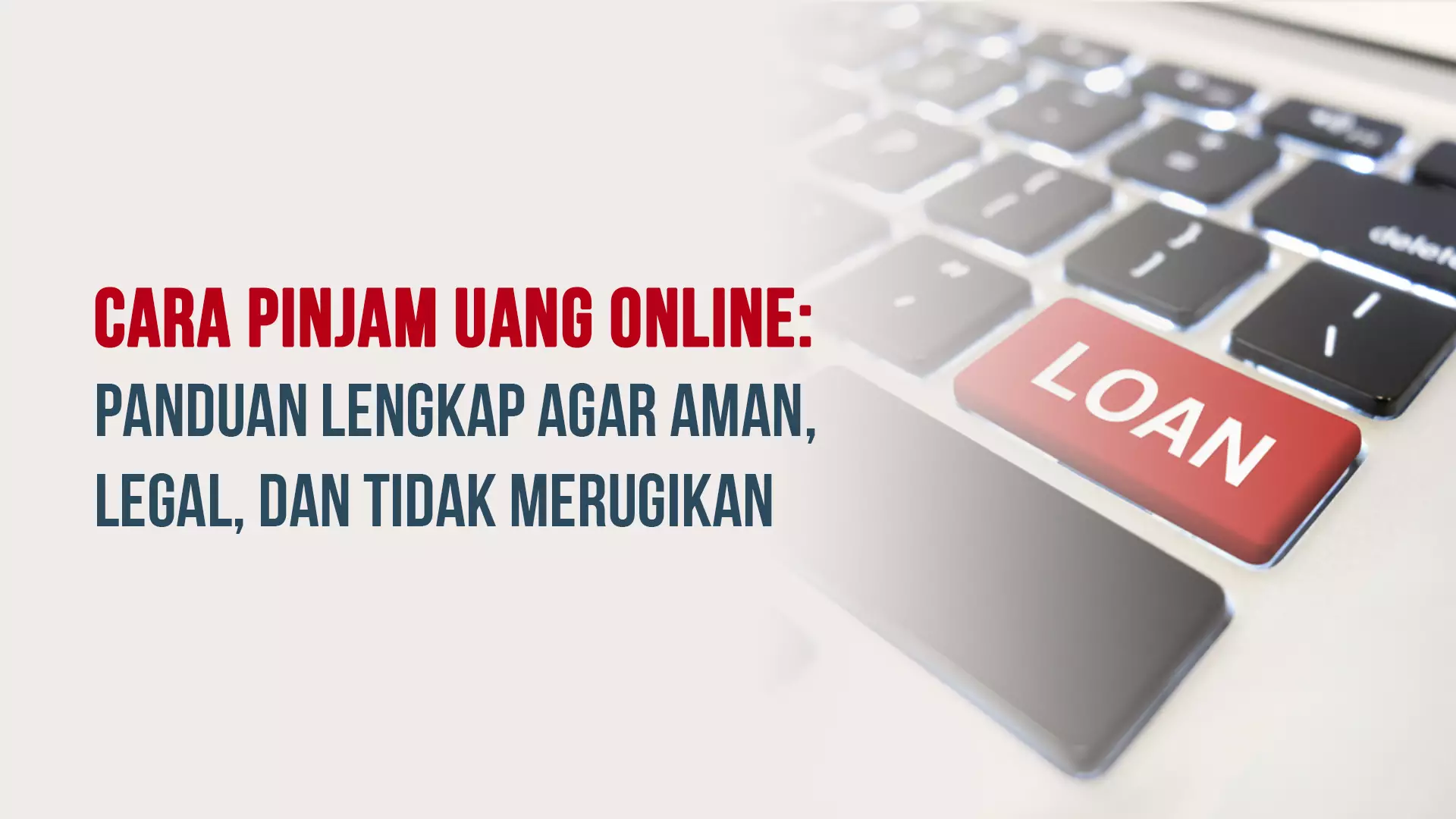 Cara Pinjam Uang Online: Panduan Lengkap agar Aman, Legal, dan Tidak Merugikan