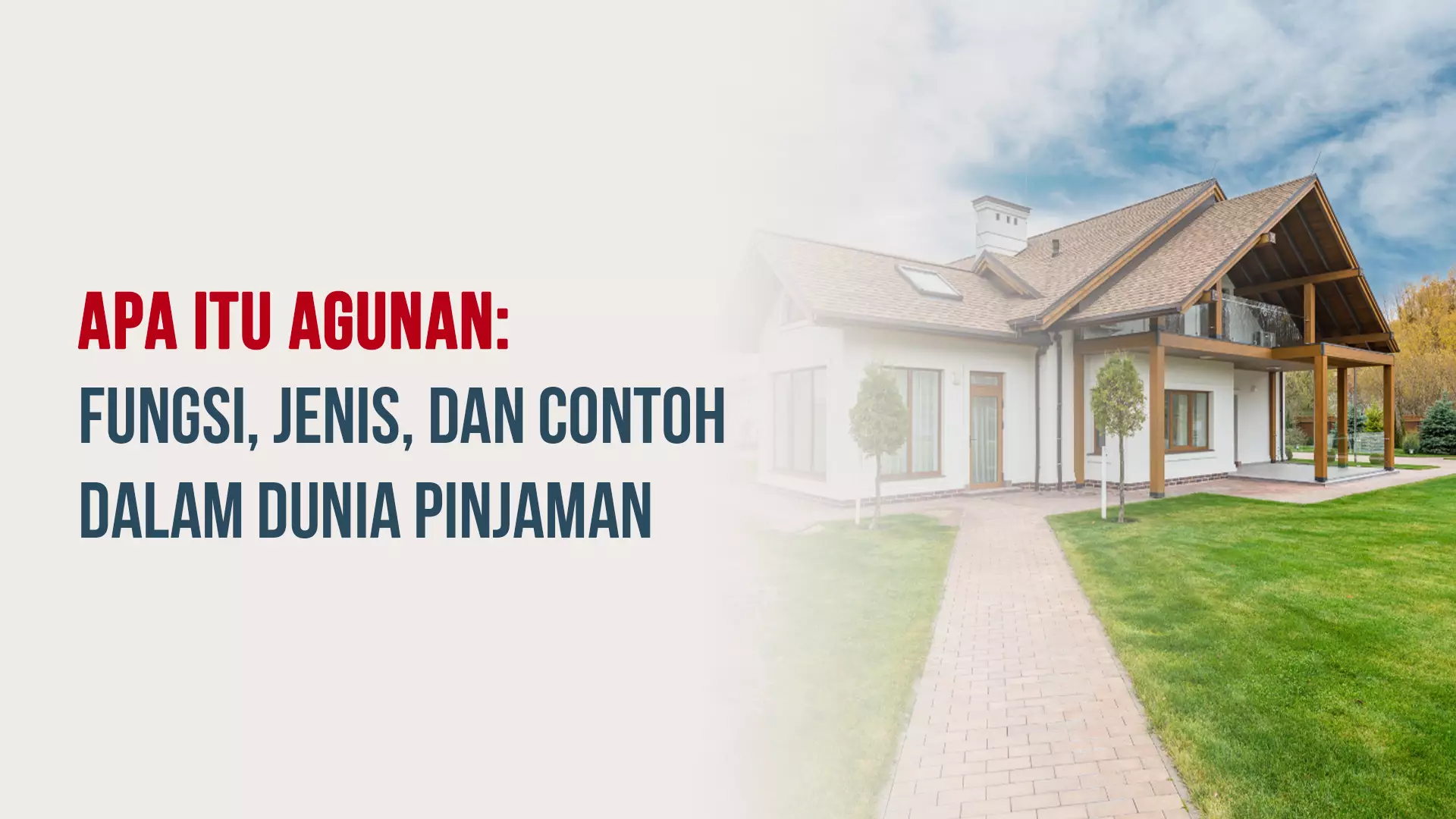Apa Itu Agunan: Fungsi, Jenis, dan Contoh dalam Dunia Pinjaman