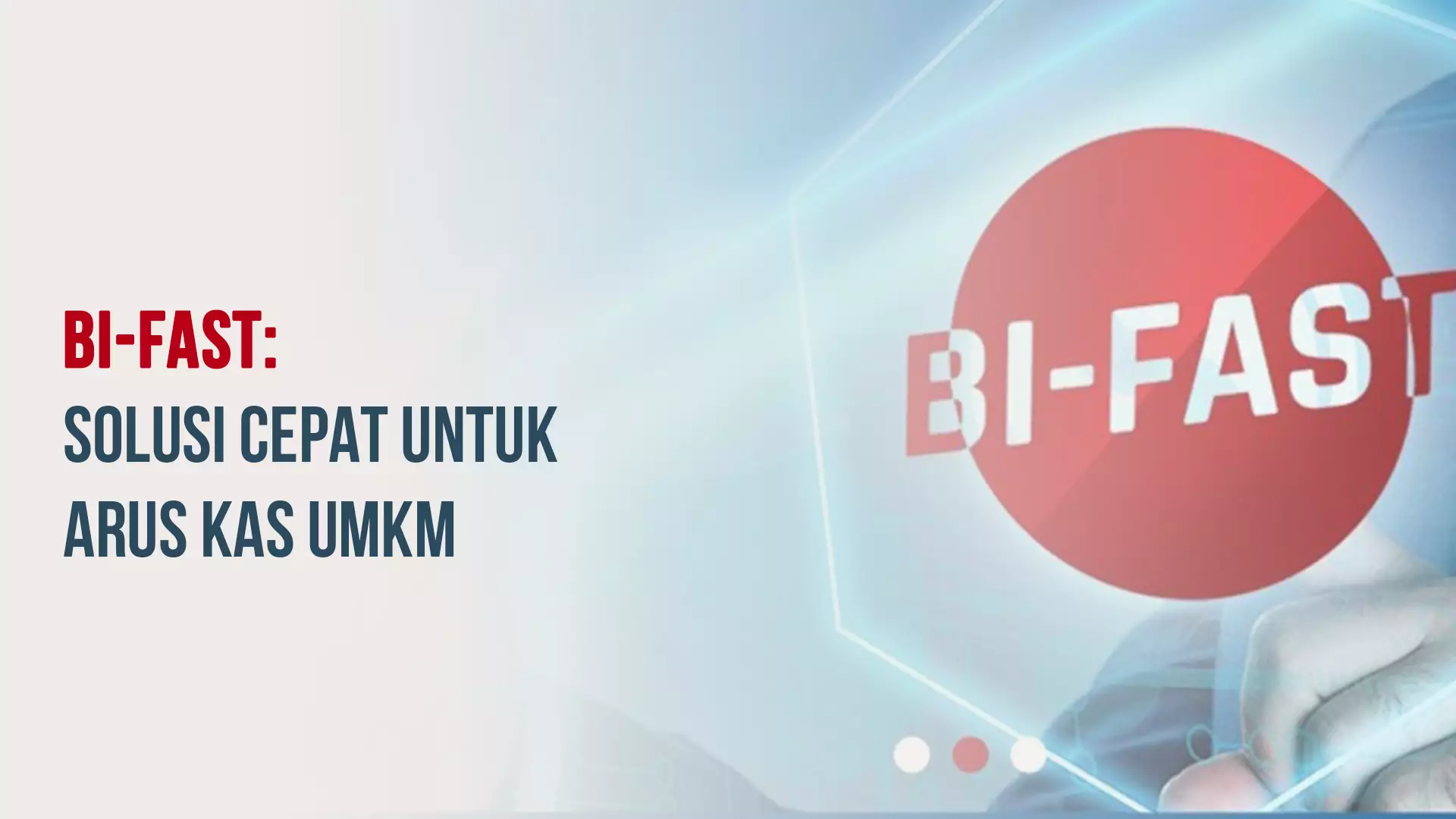 BI-FAST: Solusi Cepat untuk Arus Kas UMKM