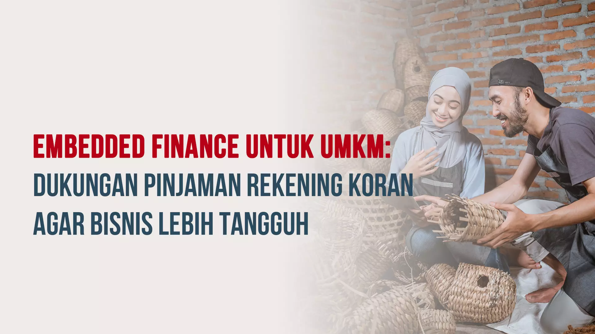 Embedded Finance untuk UMKM: Dukungan Pinjaman Rekening Koran agar Bisnis Lebih Tangguh