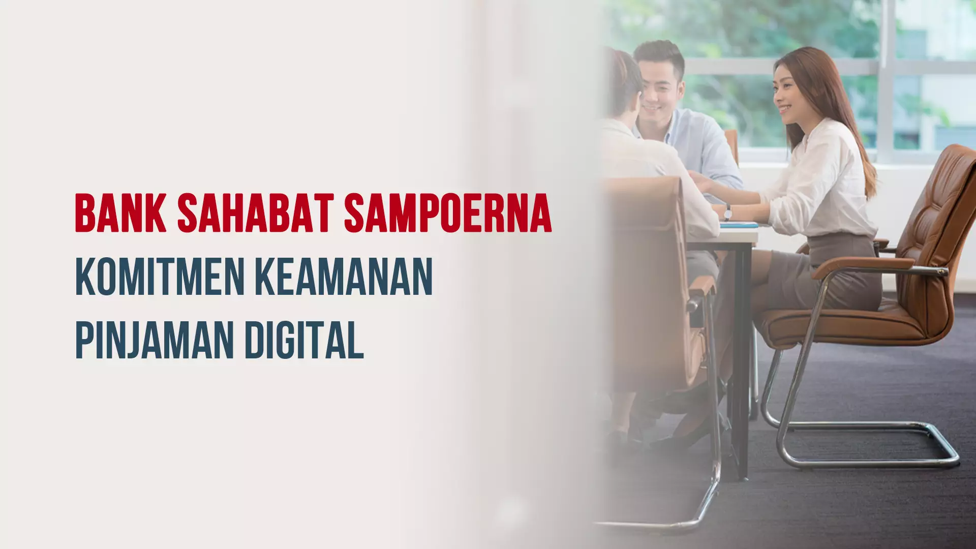 Bank Sahabat Sampoerna & Komitmen Keamanan Pinjaman Digital