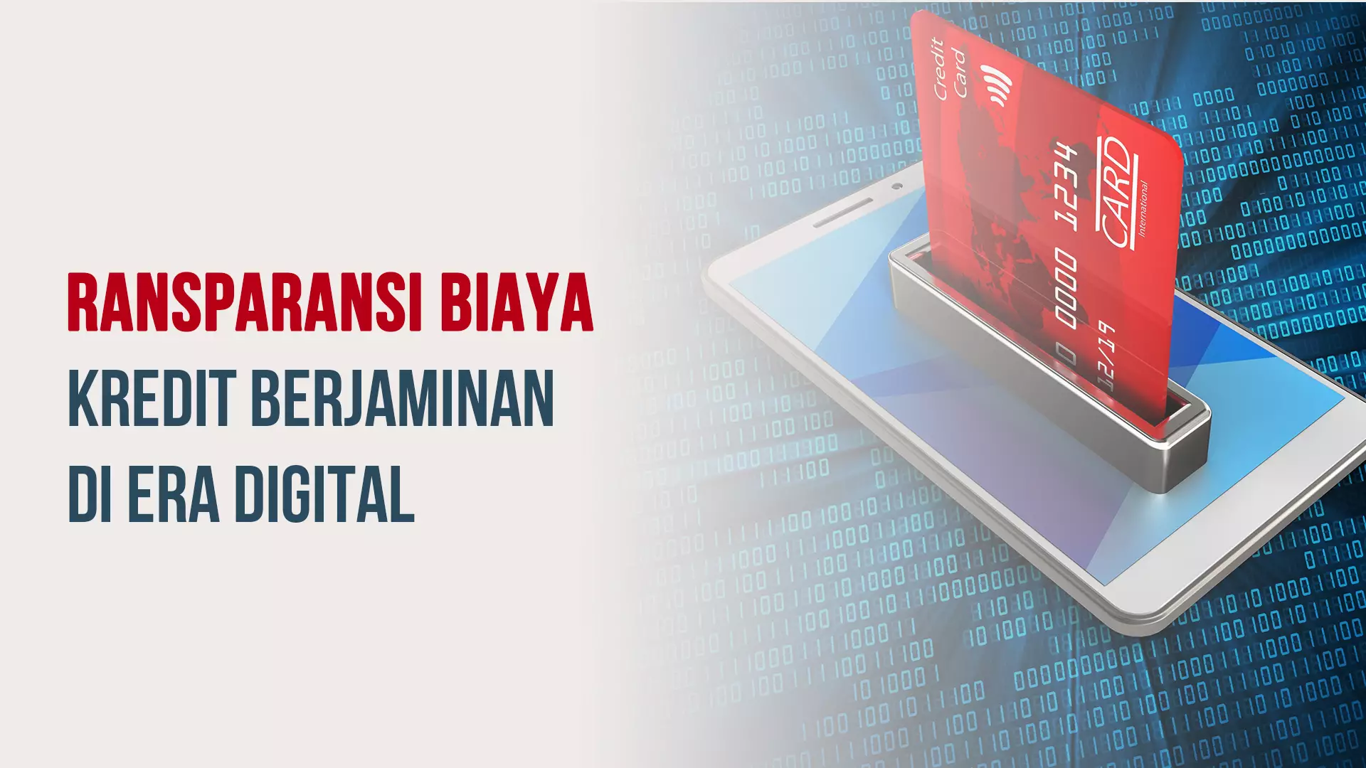Transparansi Biaya Kredit Berjaminan di Era Digital