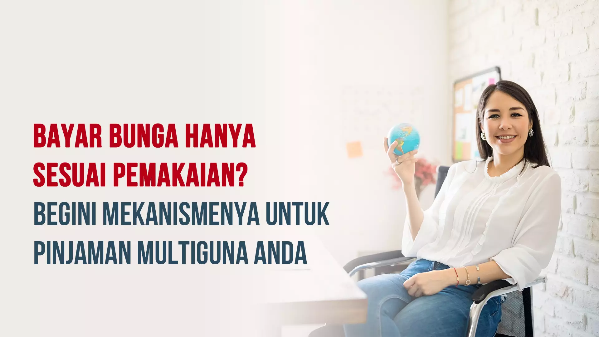 Bayar Bunga Hanya Sesuai Pemakaian? Begini Mekanismenya untuk Pinjaman Multiguna Anda