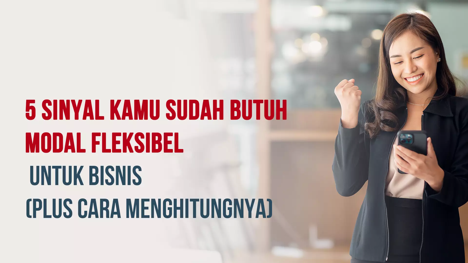 5 Sinyal Kamu Sudah Butuh Modal Fleksibel untuk Bisnis (Plus Cara Menghitungnya)