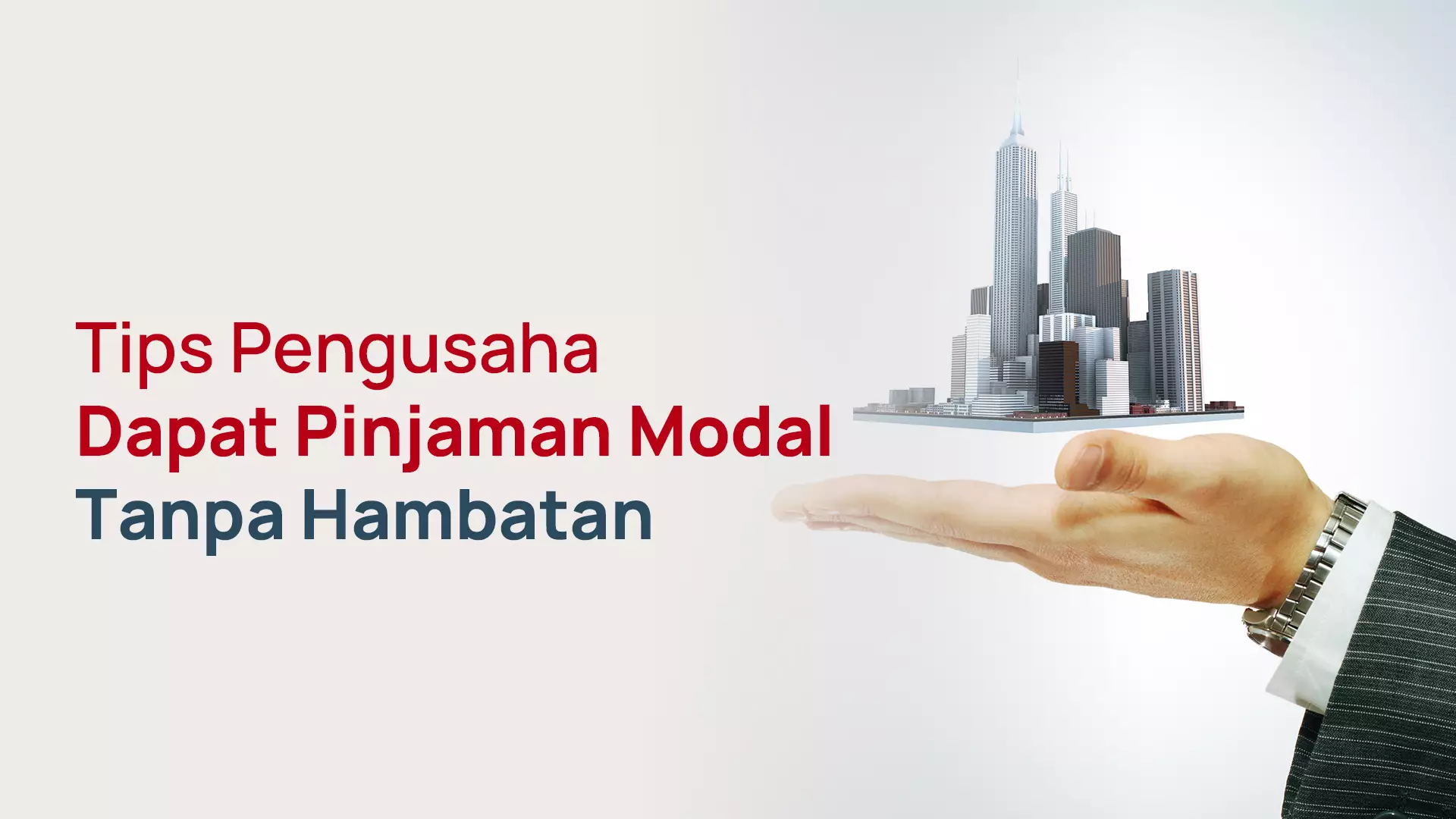 Tips Pengusaha Dapat Pinjaman Modal Tanpa Hambatan