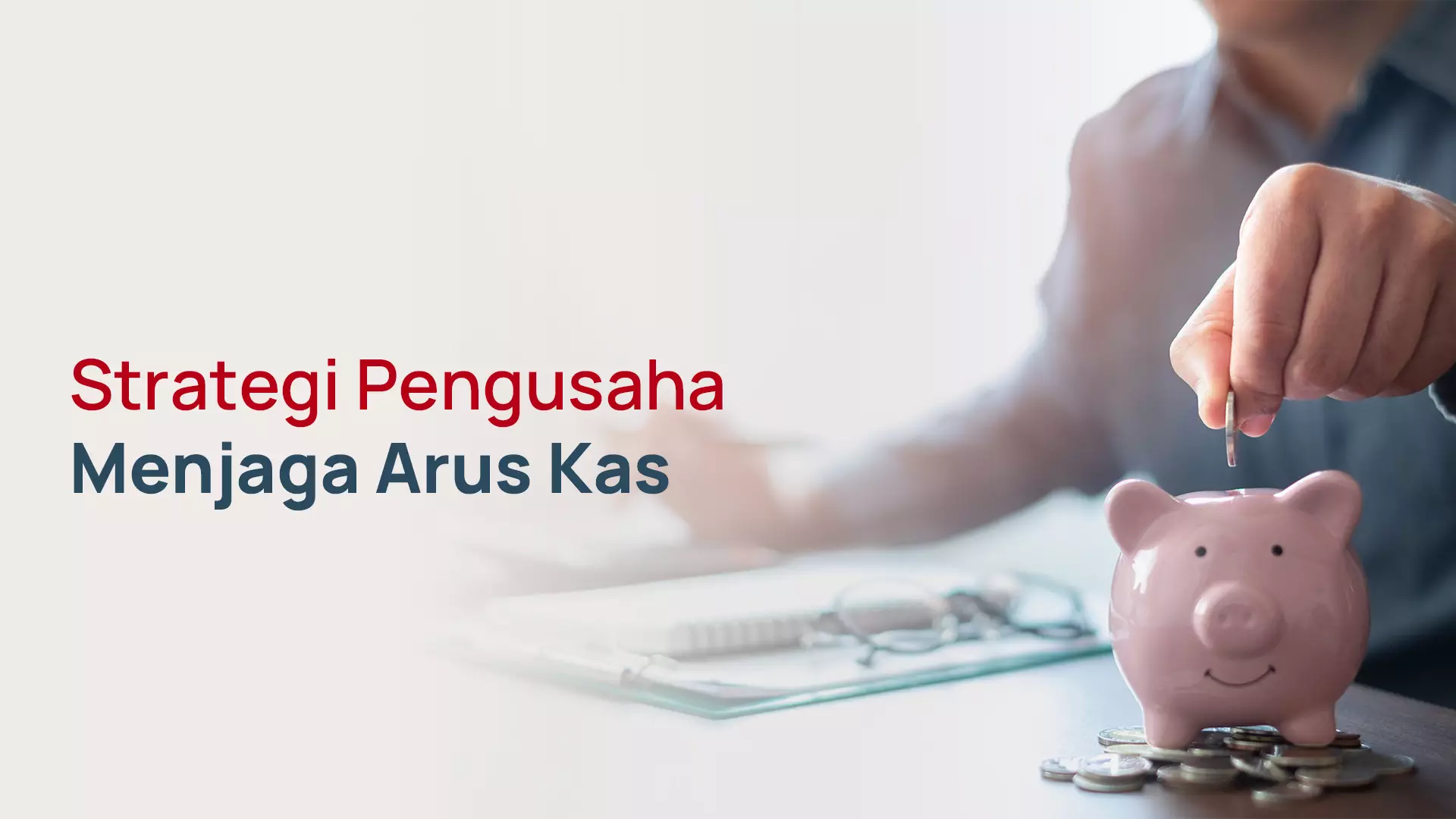 Strategi Pengusaha Menjaga Arus Kas di Tengah Biaya Operasional Naik