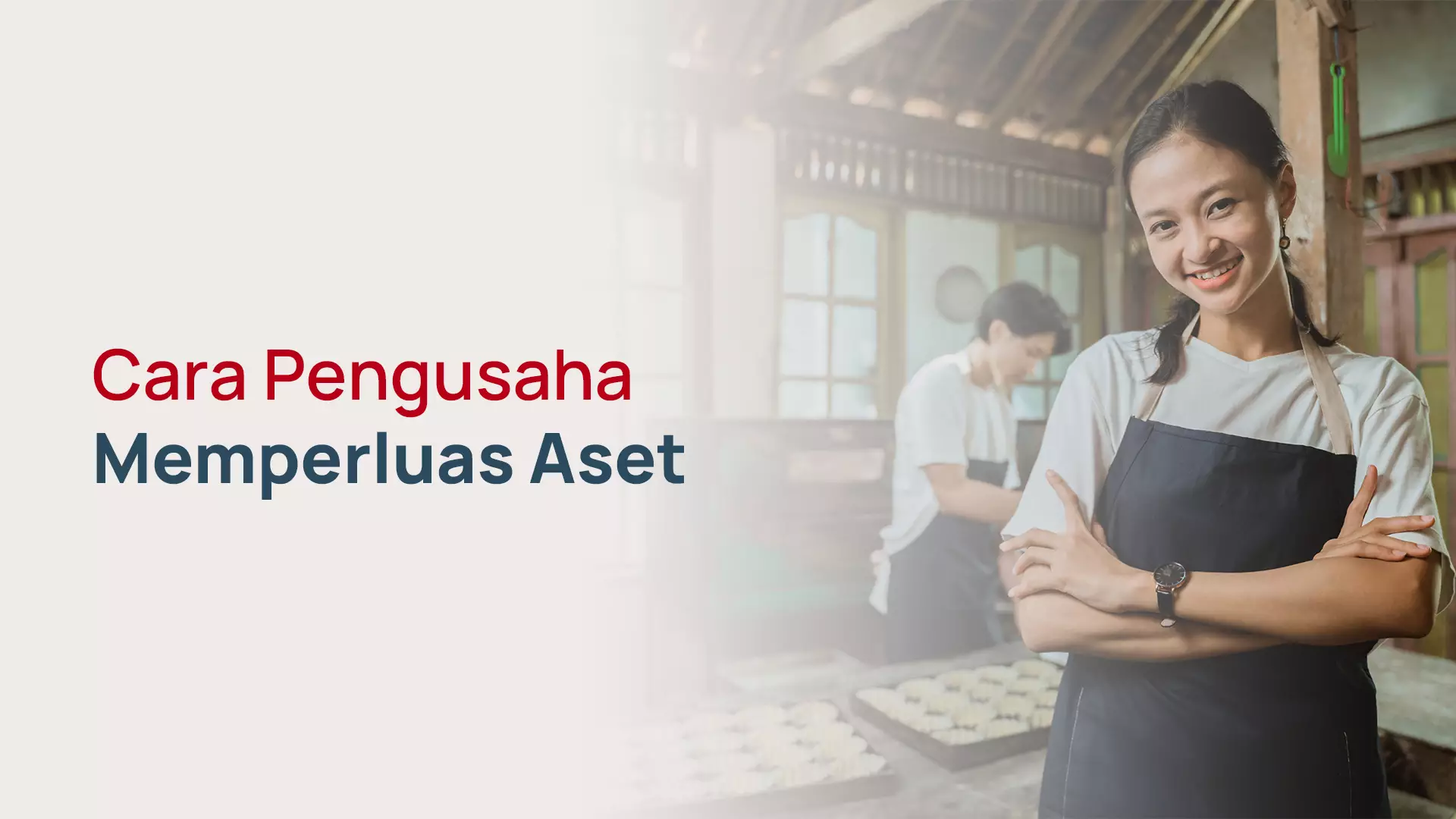Cara Pengusaha Memperluas Aset dengan Pinjaman Multiguna