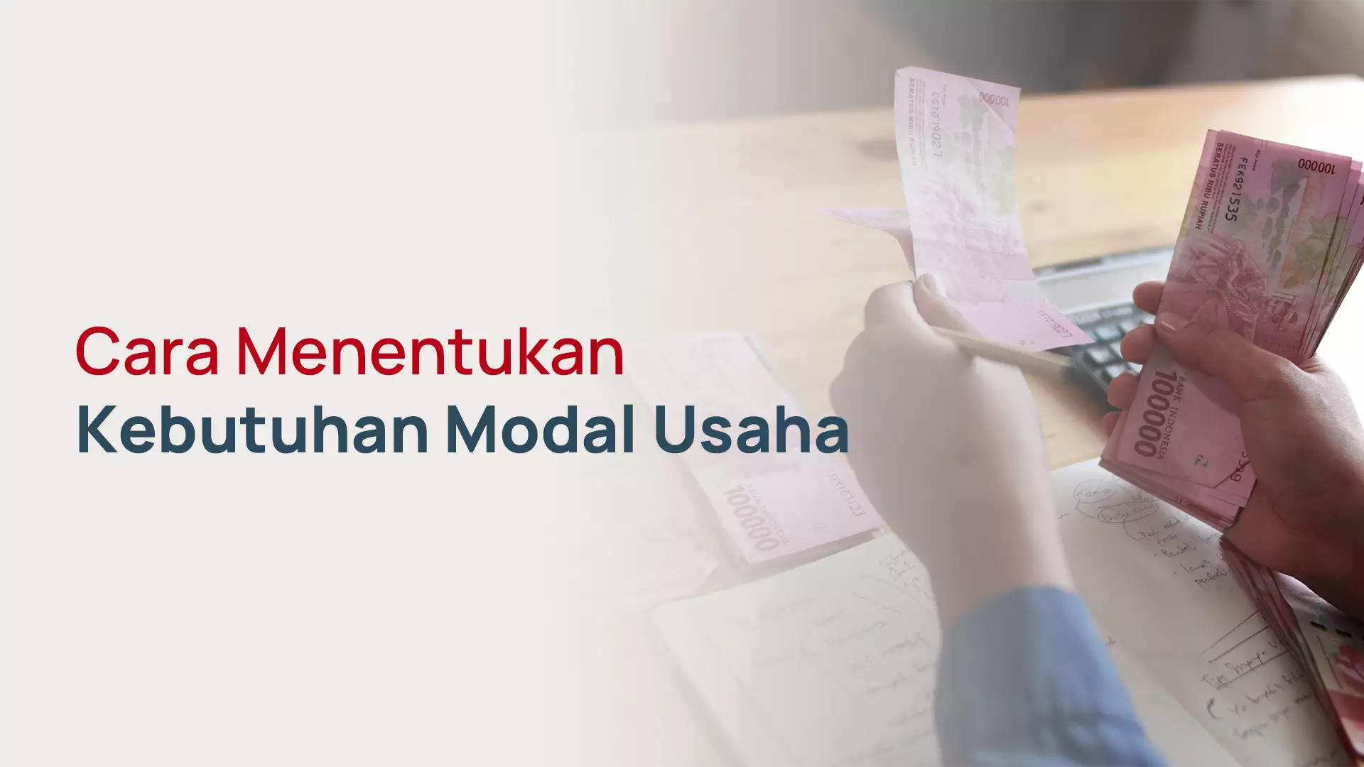 Cara Menentukan Kebutuhan Modal Usaha Sebelum Ekspansi