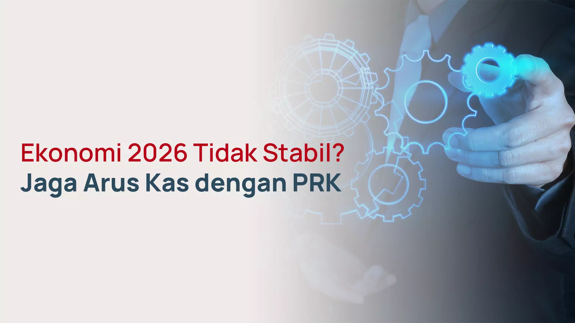 Ekonomi 2026 Tidak Stabil? Jaga Arus Kas dengan Pinjaman Rekening Koran