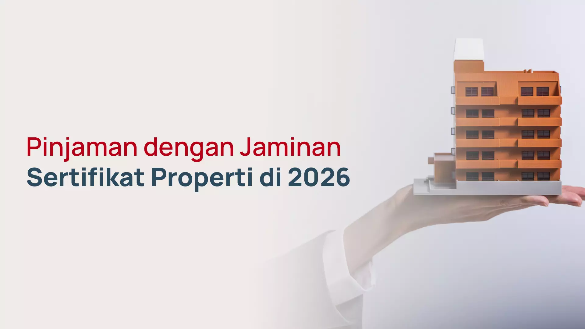 Pinjaman dengan Jaminan Sertifikat Properti di 2026
