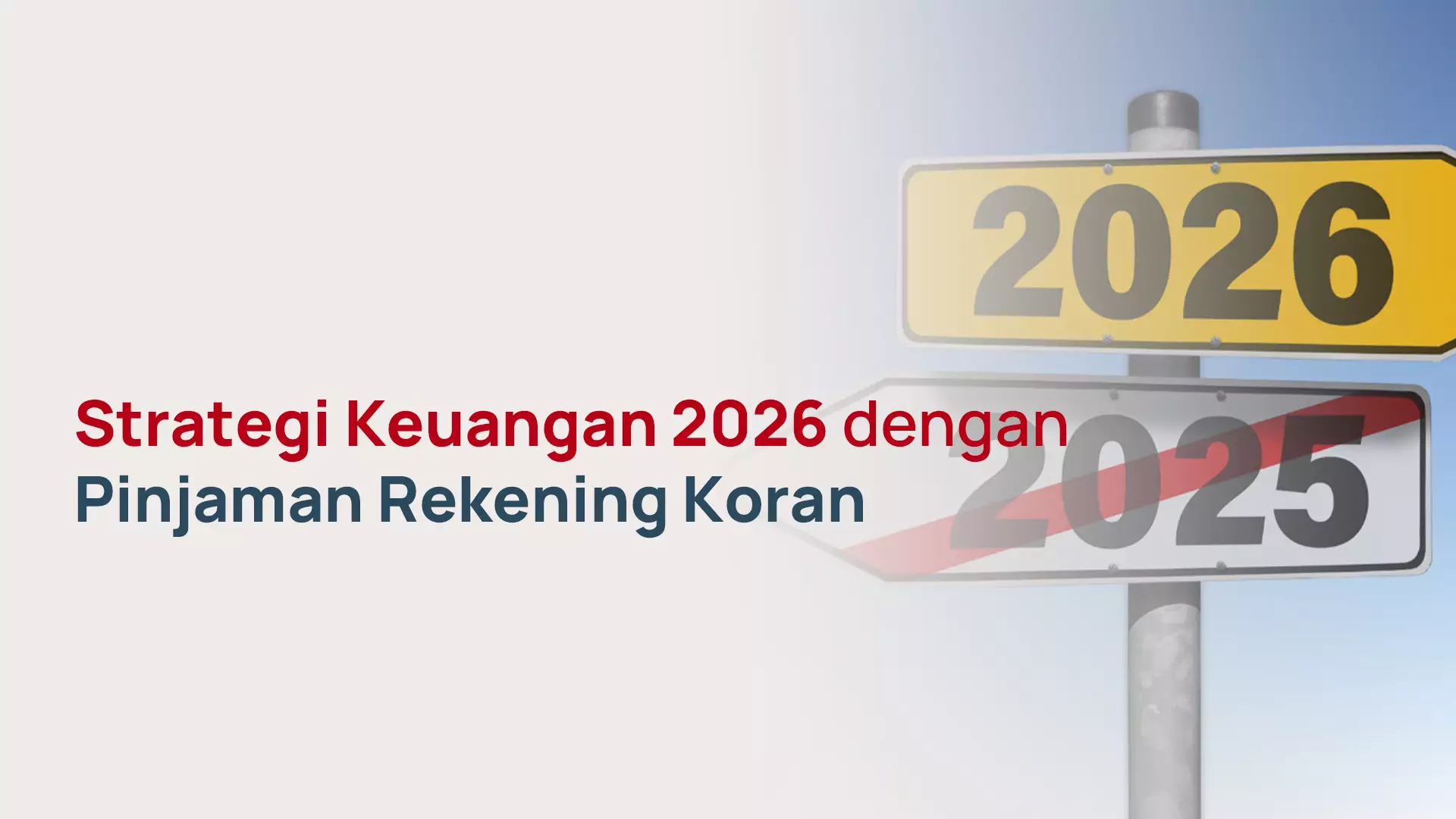 Strategi Keuangan 2026 dengan Pinjaman Rekening Koran