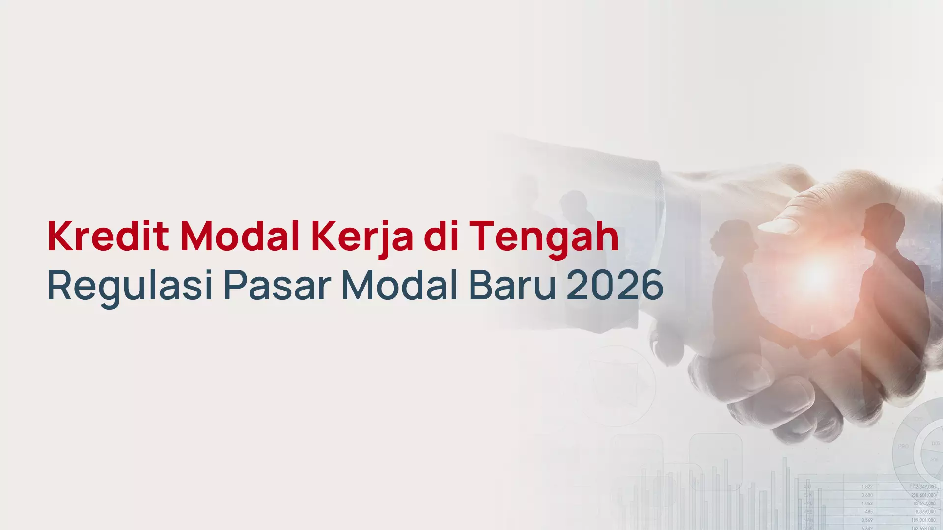 Kredit Modal Kerja di Tengah Regulasi Pasar Modal Baru 2026