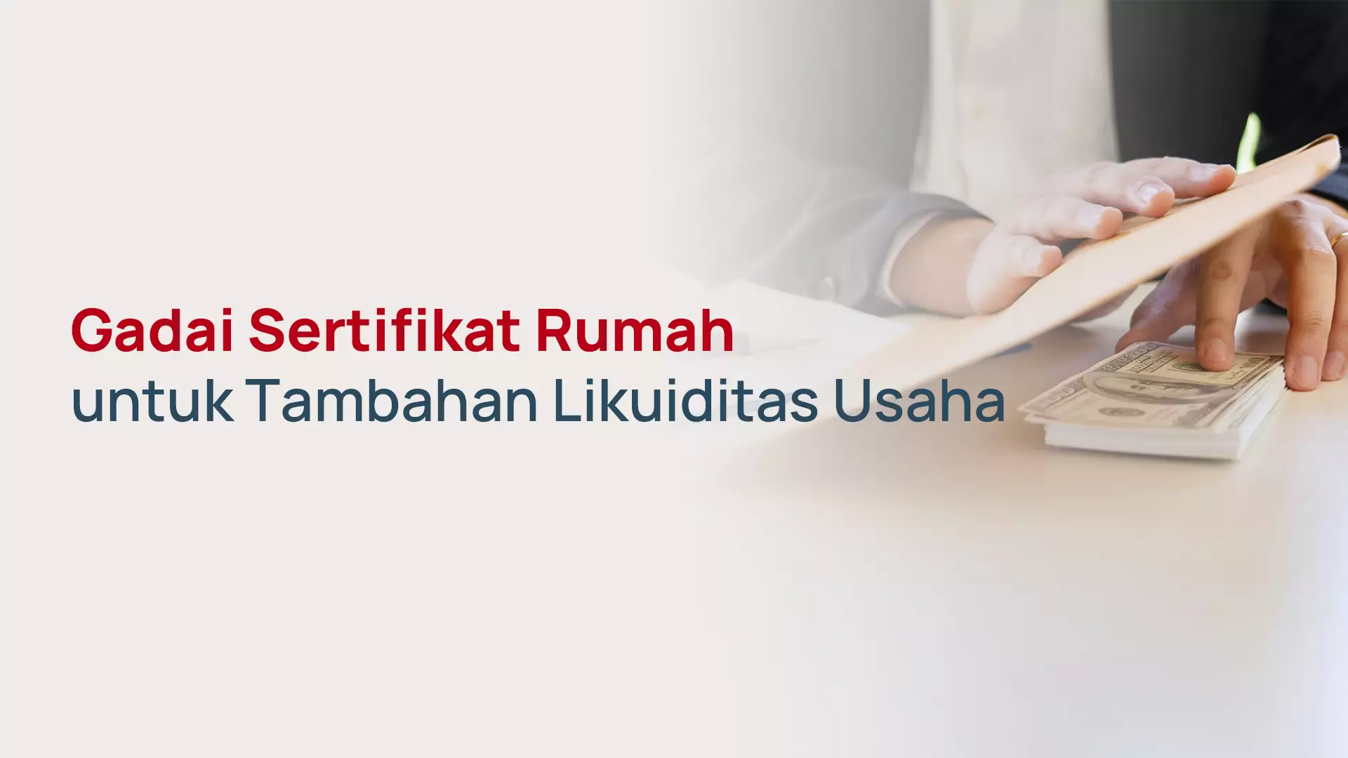 Gadai Sertifikat Rumah untuk Tambahan Likuiditas Usaha