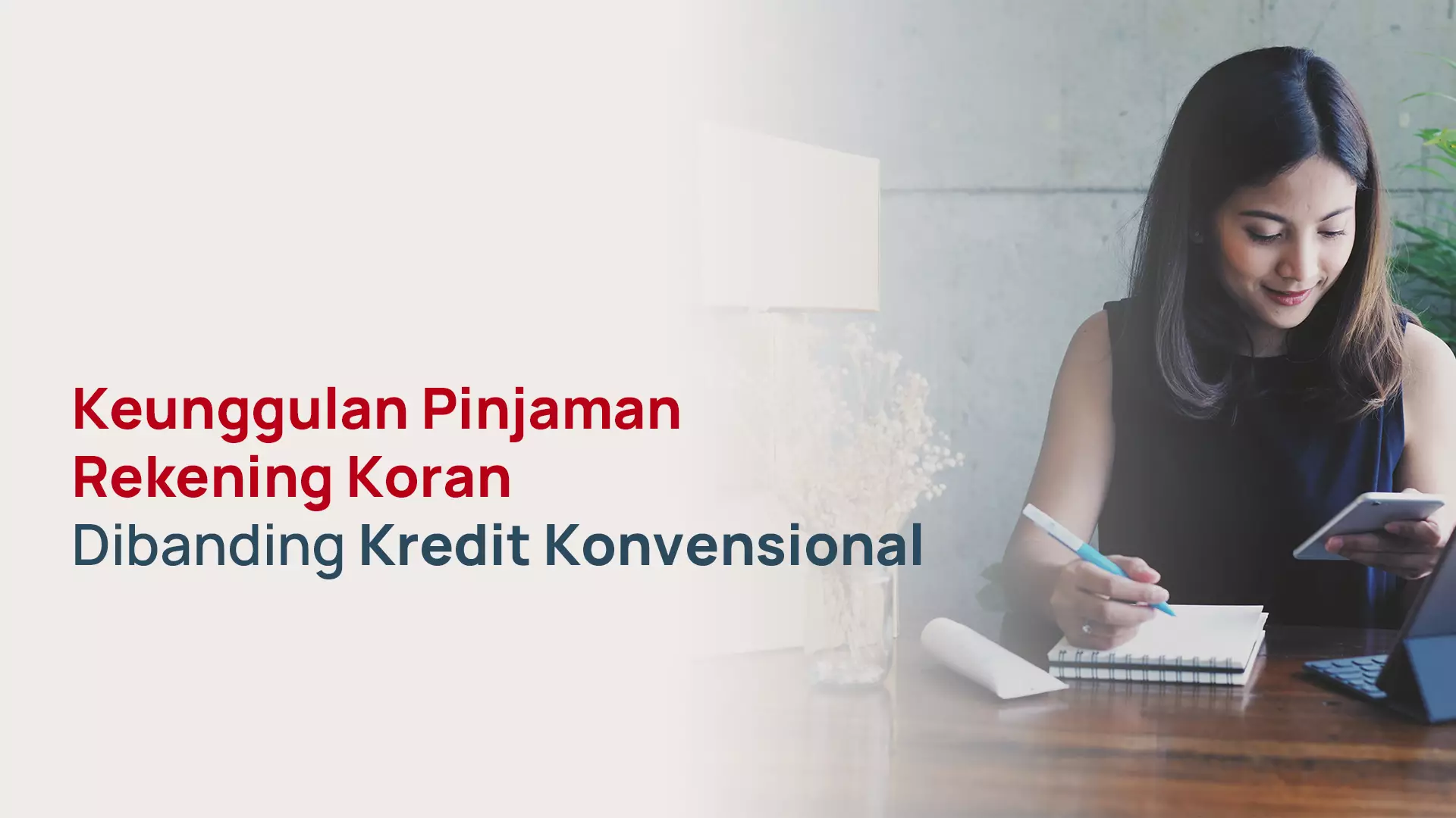 Keunggulan Pinjaman Rekening Koran Dibanding Kredit Konvensional