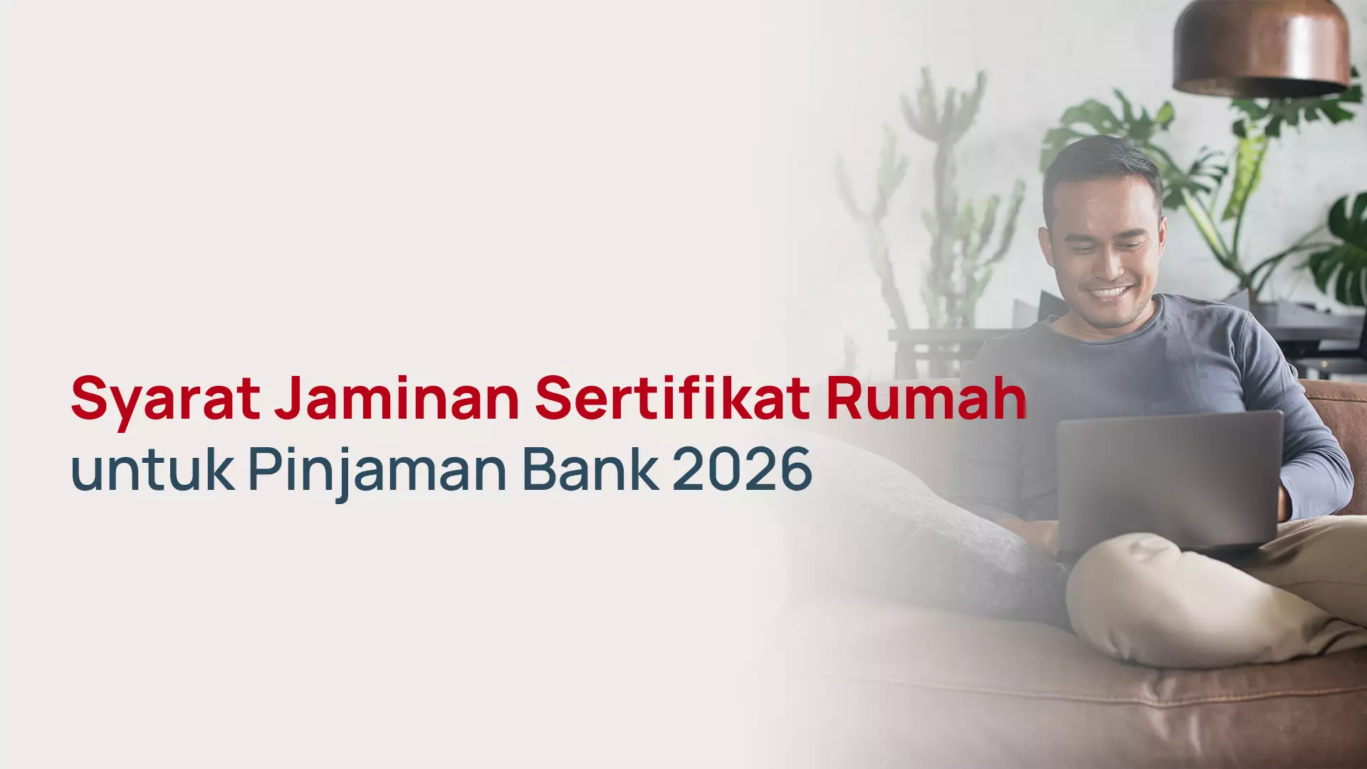 Syarat Jaminan Sertifikat Rumah untuk Pinjaman Bank 2026