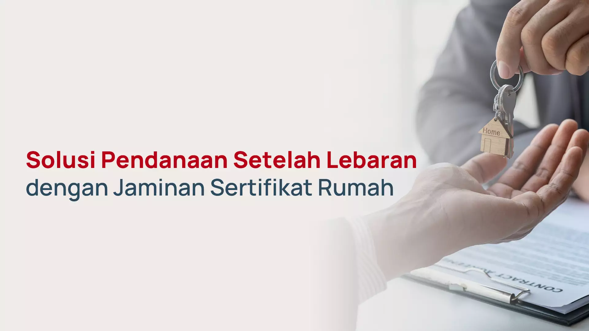 Solusi Pendanaan Setelah Lebaran dengan Jaminan Sertifikat Rumah