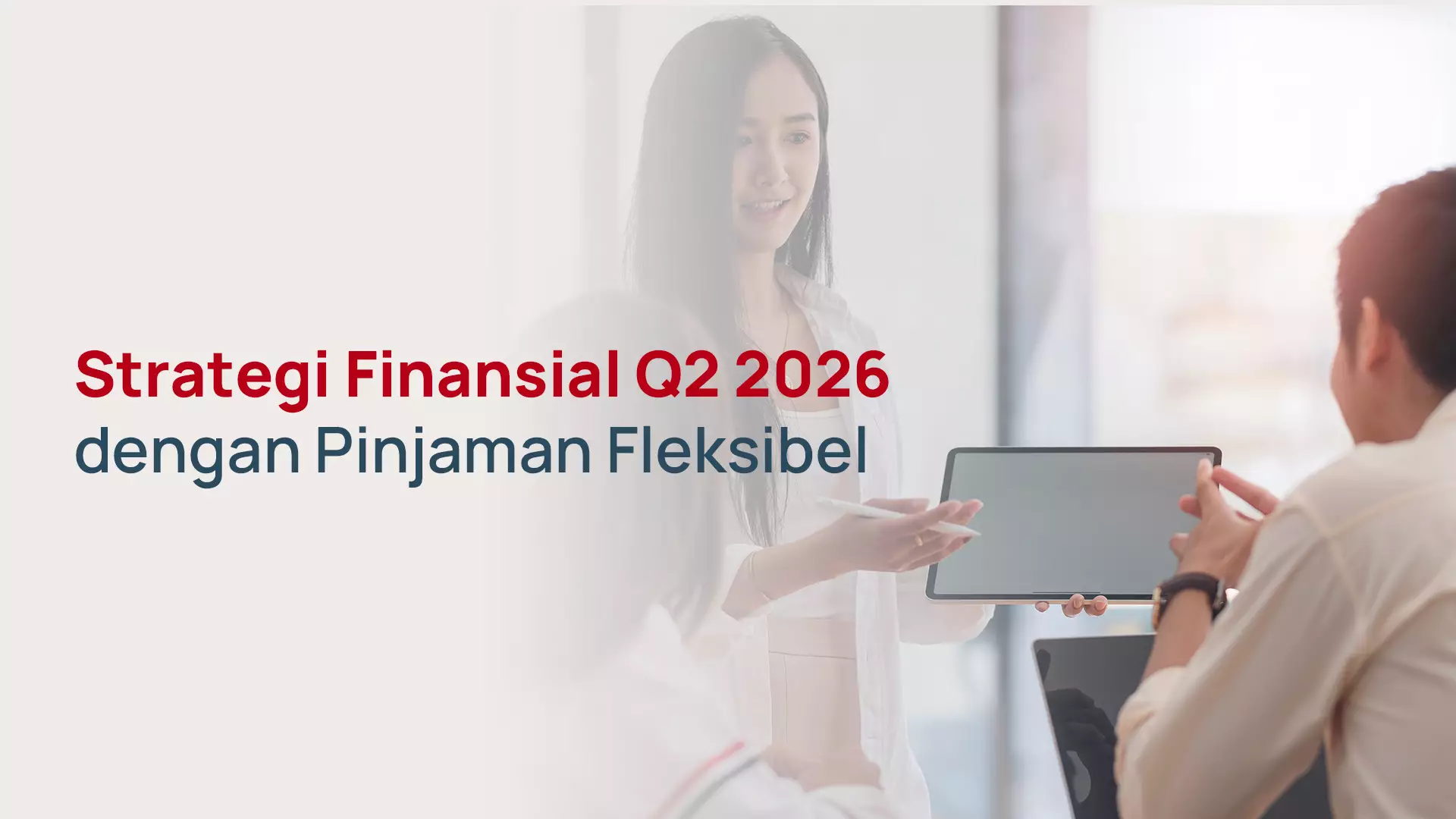 Strategi Finansial Q2 2026 dengan Pinjaman Fleksibel