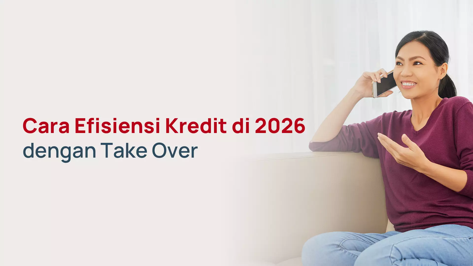 Cara Efisiensi Kredit di 2026 dengan Take Over