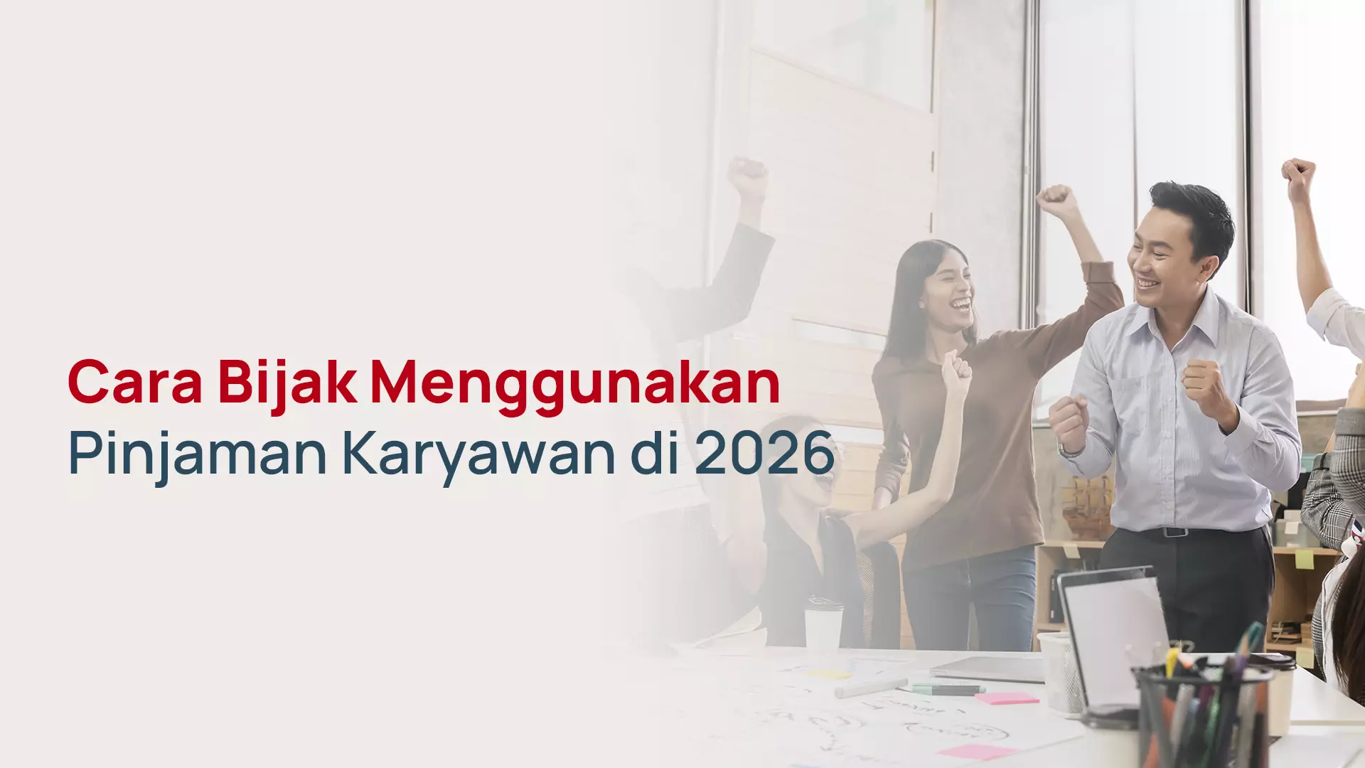 Cara Bijak Menggunakan Pinjaman Karyawan di 2026