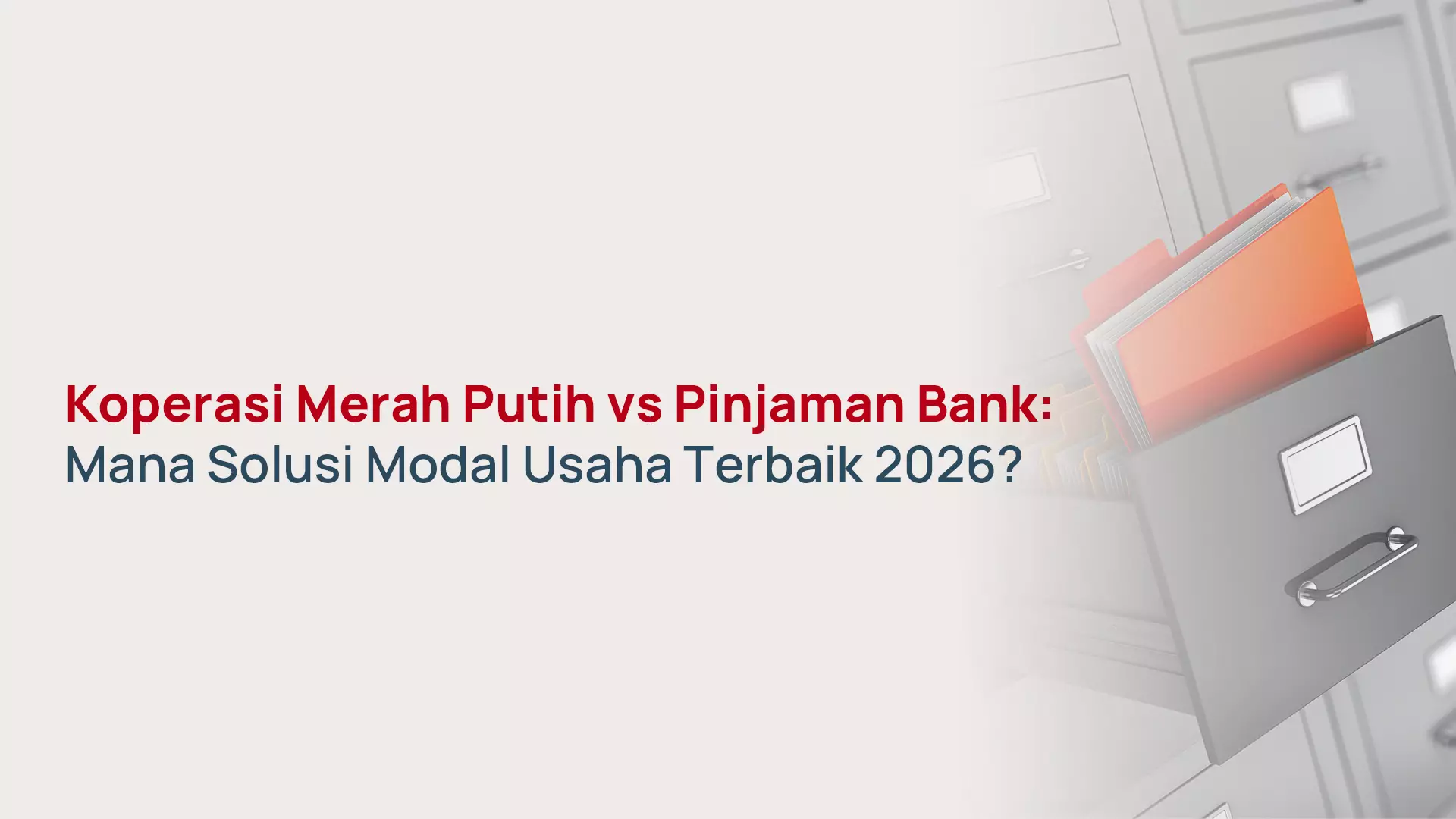 Koperasi Merah Putih vs Pinjaman Bank: Mana Solusi Modal Usaha Terbaik 2026?
