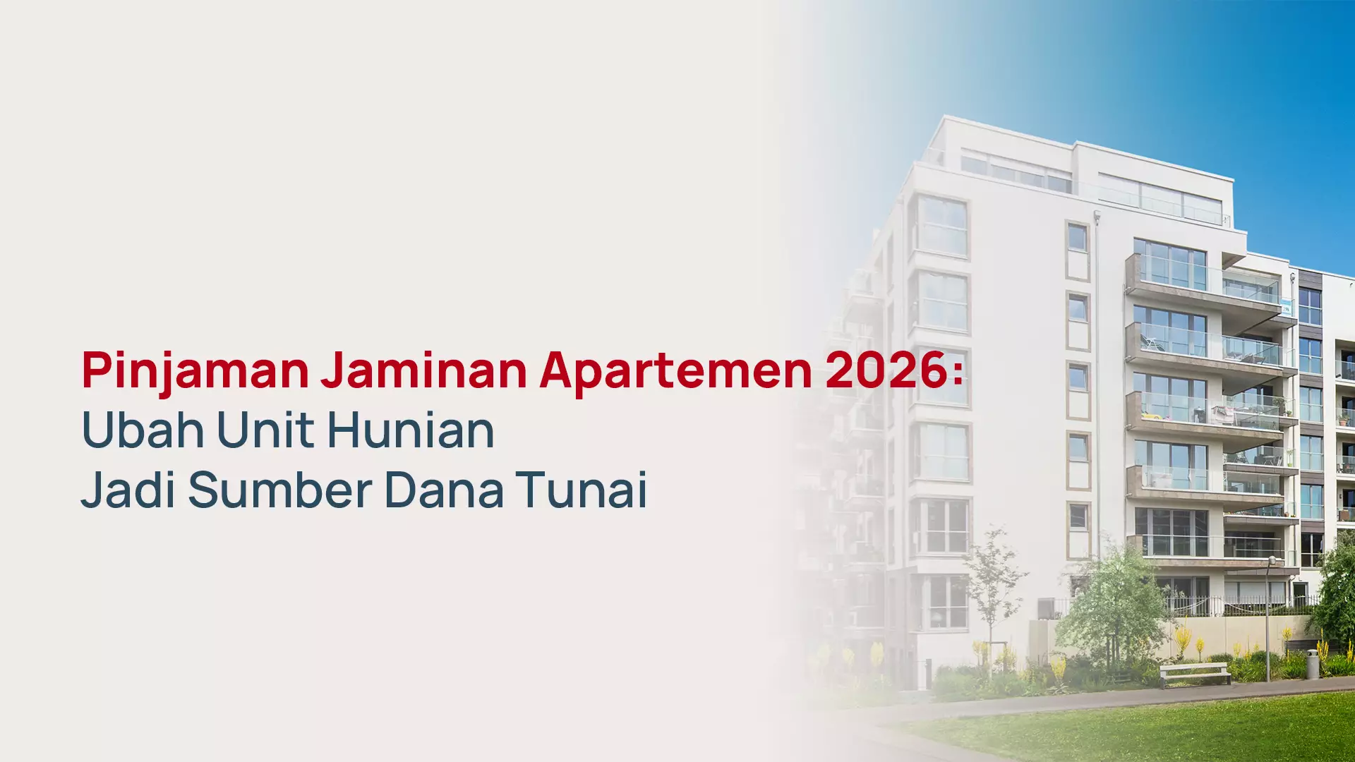 Pinjaman Jaminan Apartemen: Plafon Besar dengan Jaminan SHMSRS/SHGB