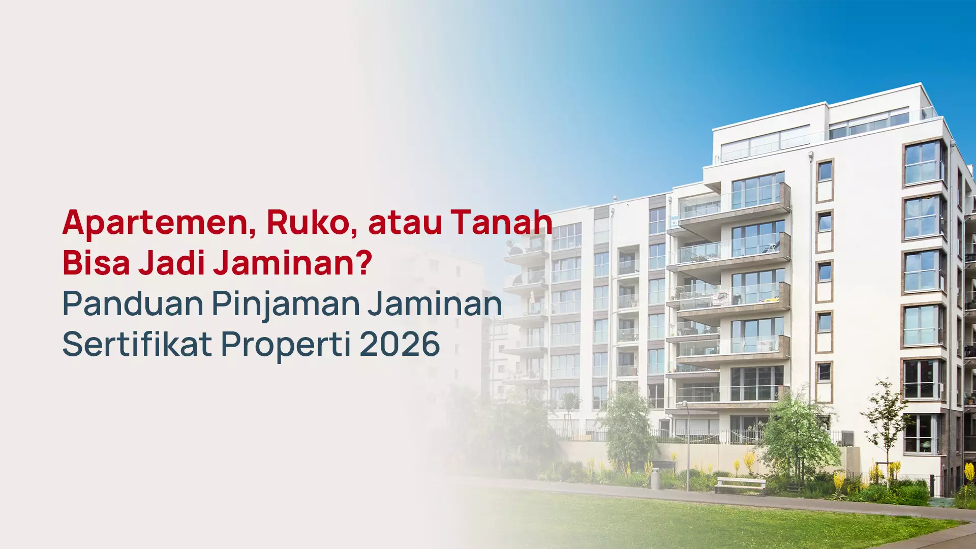 Pinjaman Jaminan Sertifikat Properti 2026