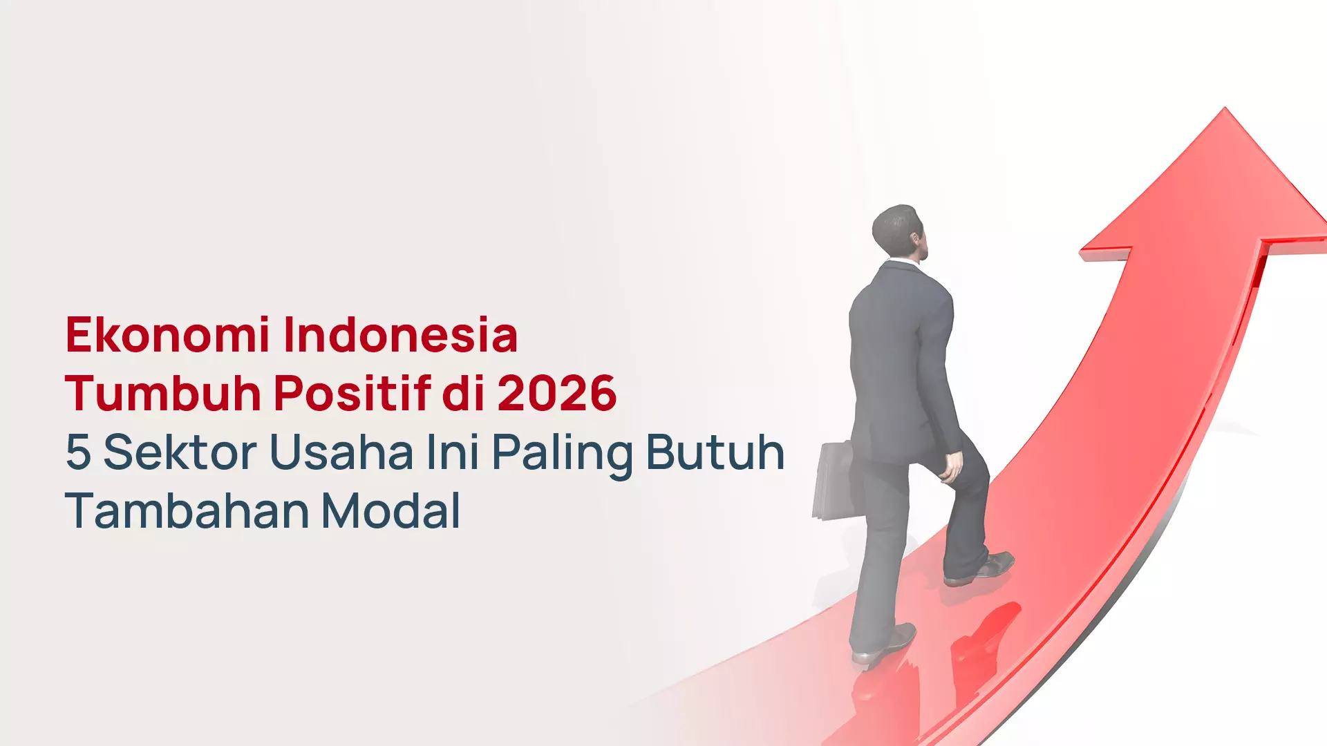 Sektor Usaha yang Butuh Modal di 2026