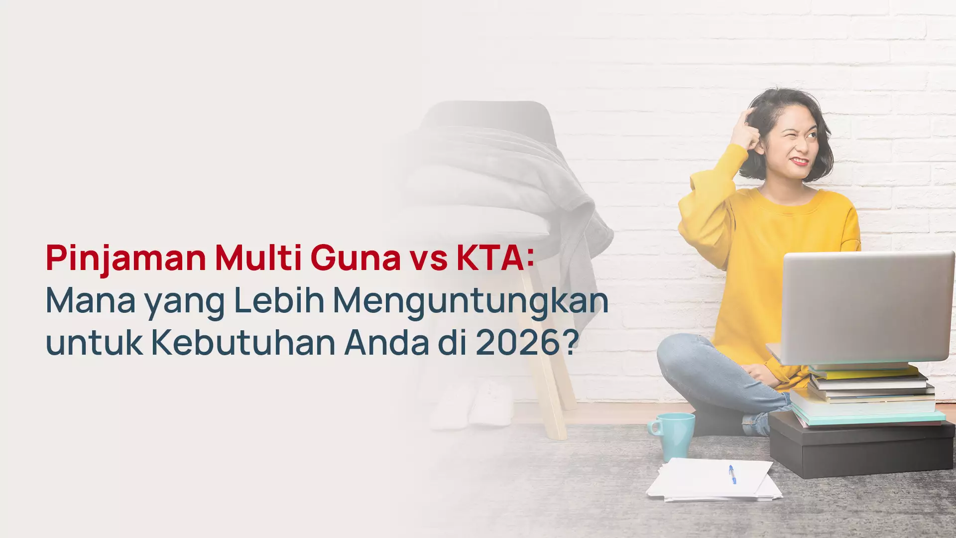 Pinjaman Multi Guna vs KTA: Perbandingan 2026