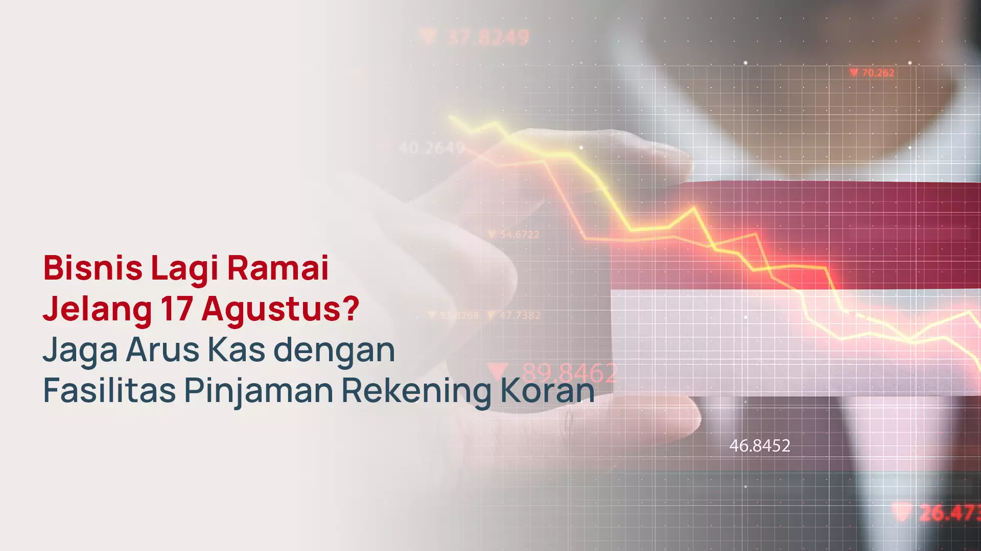 Pinjaman Rekening Koran Jaga Arus Kas Bisnis