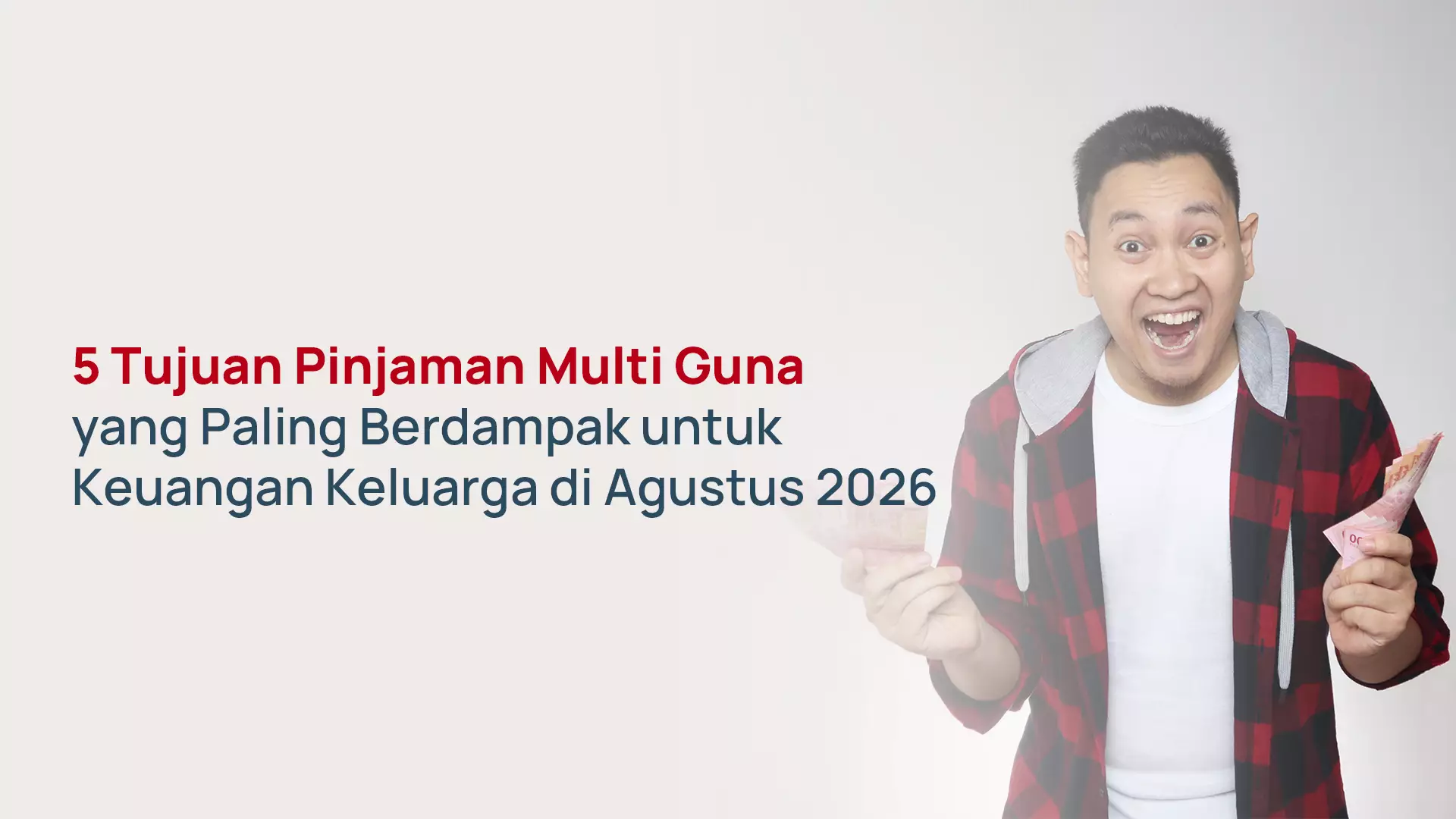 Pinjaman Multi Guna untuk Keluarga 2026