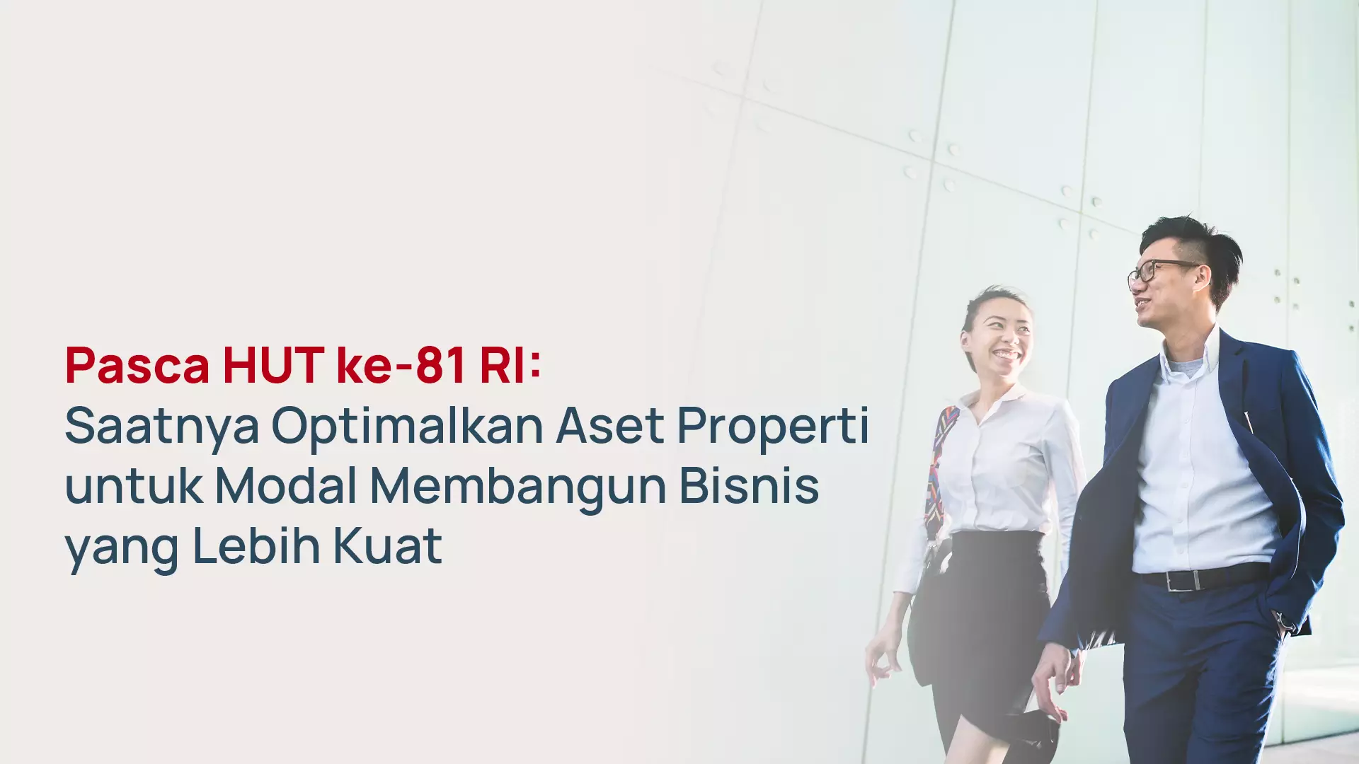 Pinjaman Jaminan Properti Pasca HUT RI